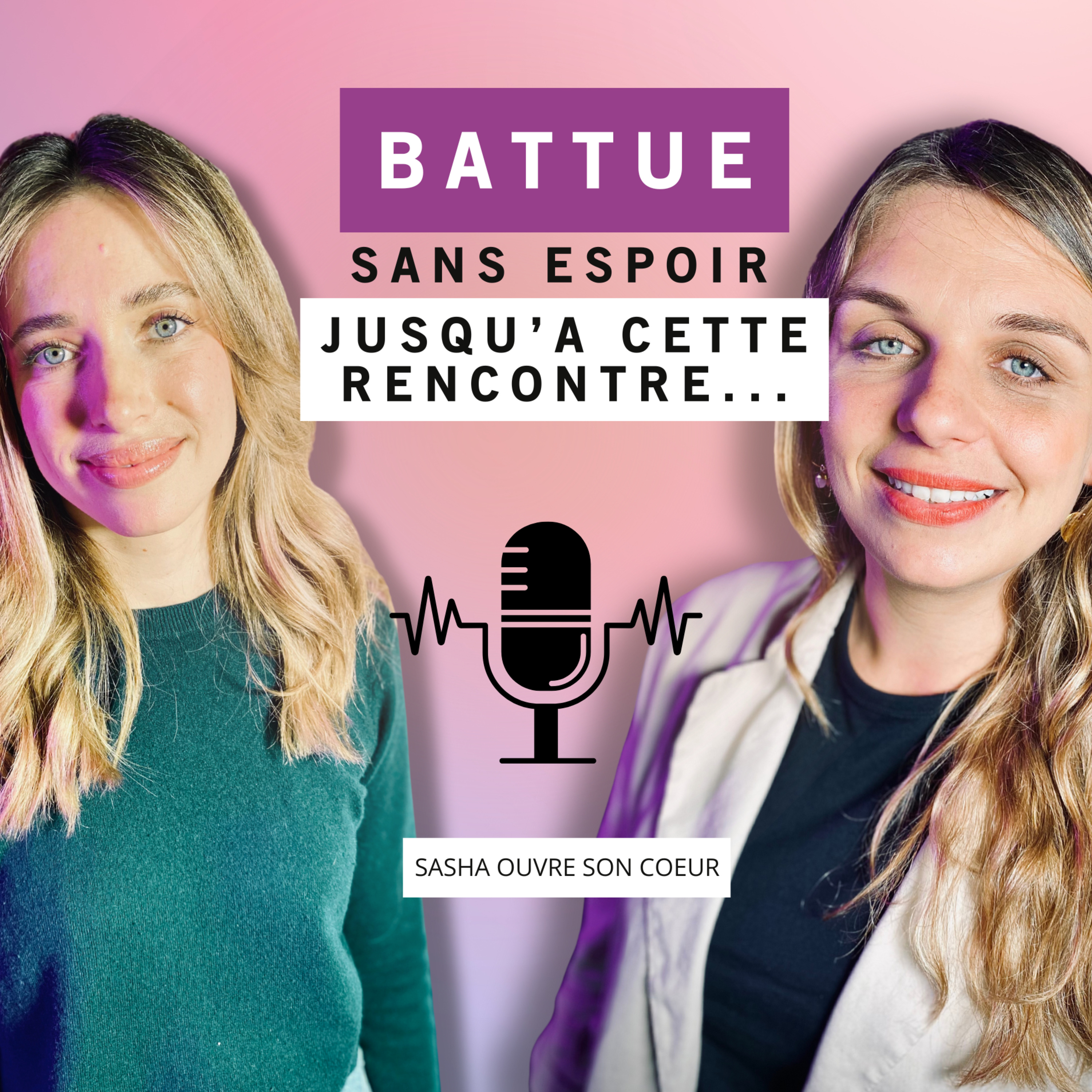 Battue, sans espoir jusqu'à cette rencontre ... Sasha ouvre son cœur episode artwork