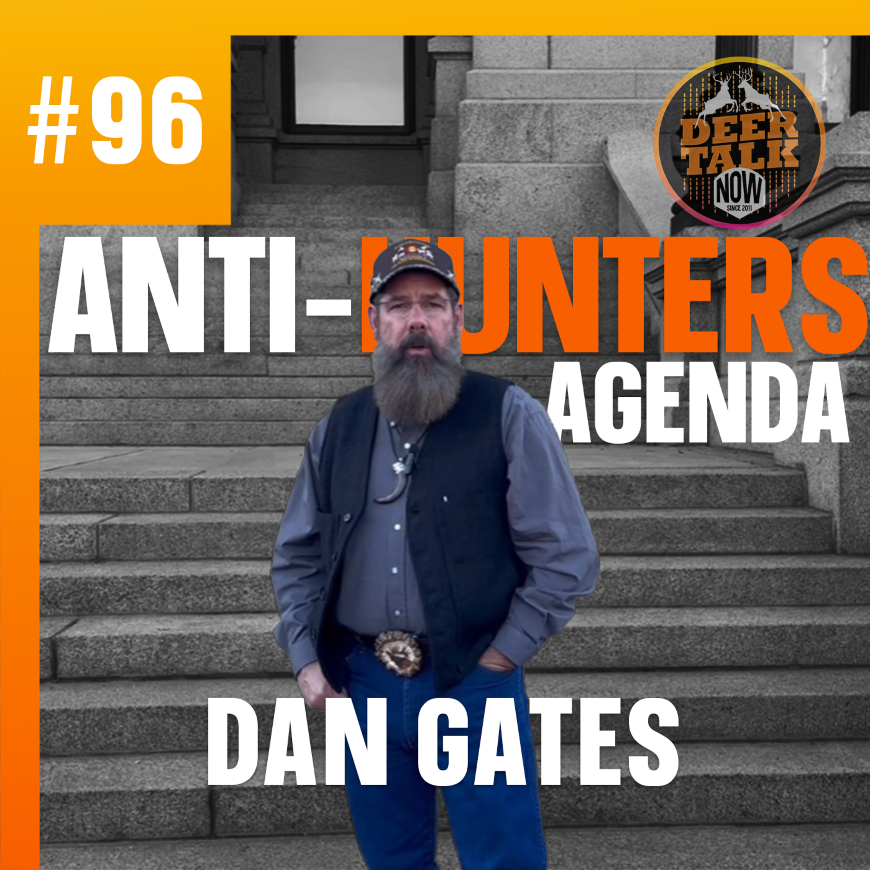 #96: INSANE ANTI AGENDA with Dan Gates