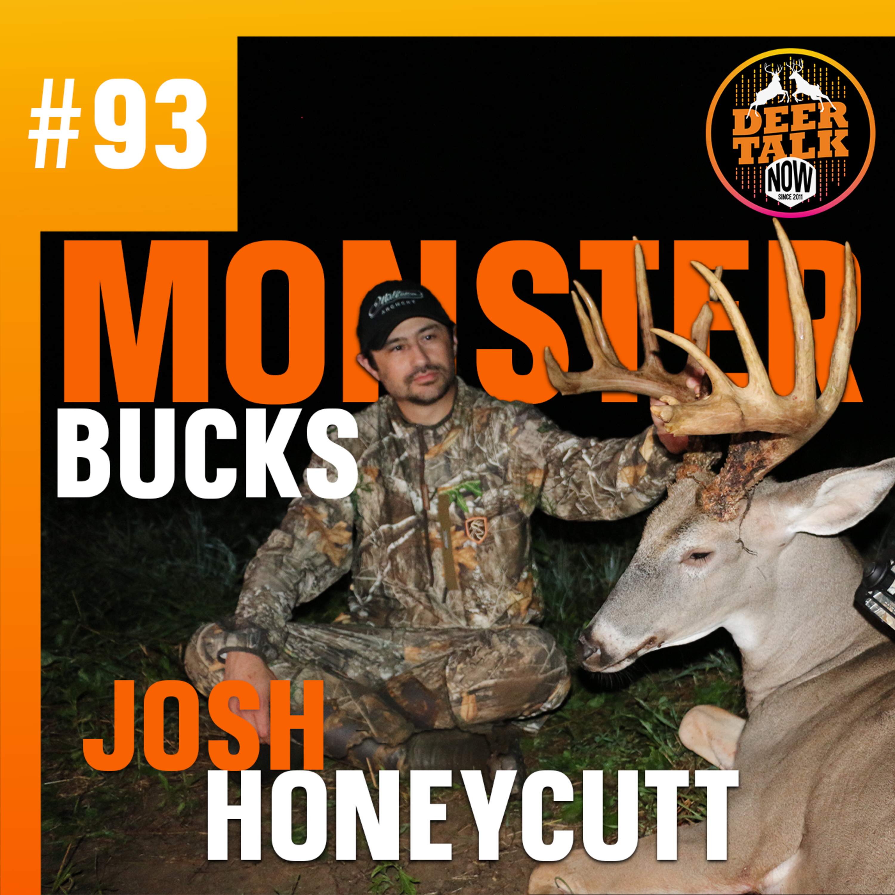 #93: CHASING MONSTER BUCKS with Josh Honeycutt