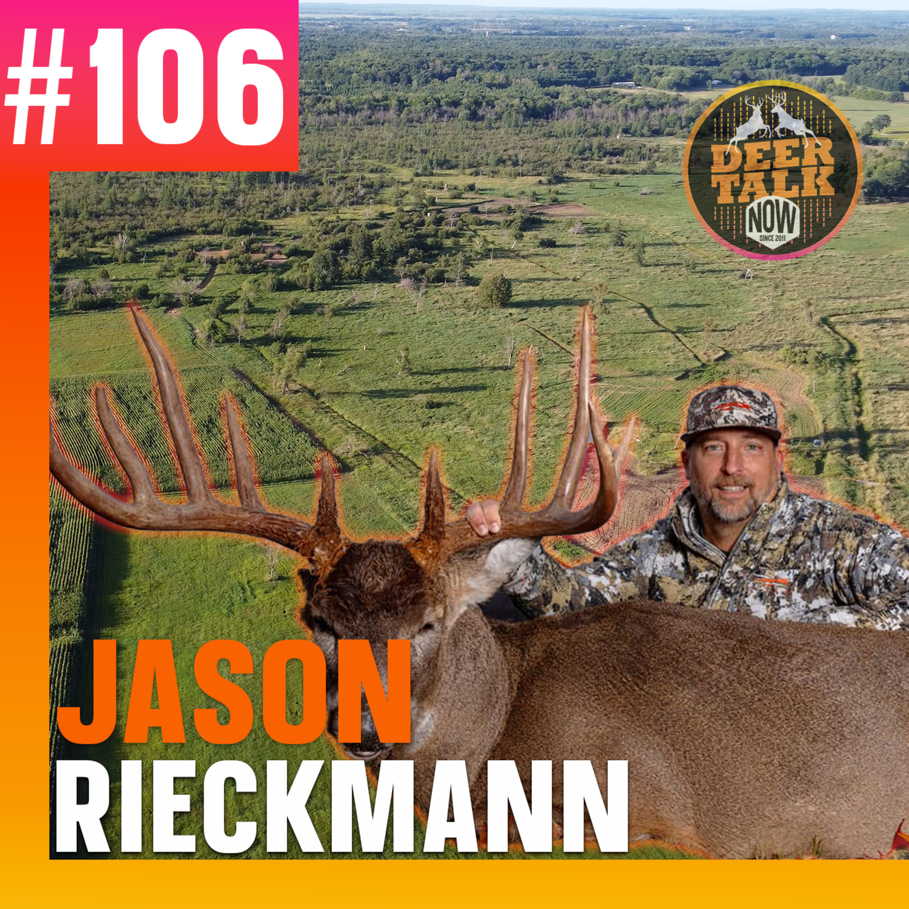 #106: BUYING HUNTING LAND FOR THE FIRST TIME with Jason Rieckmann