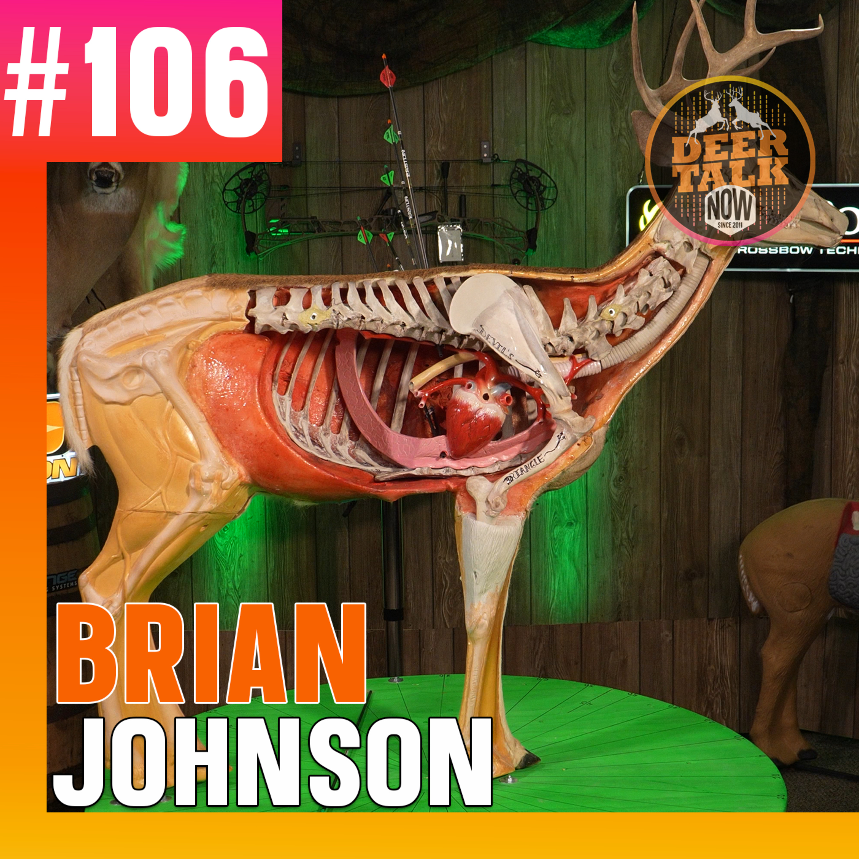 #107: THE PERFECT BOWHUNTING SHOT with Brian Johnson