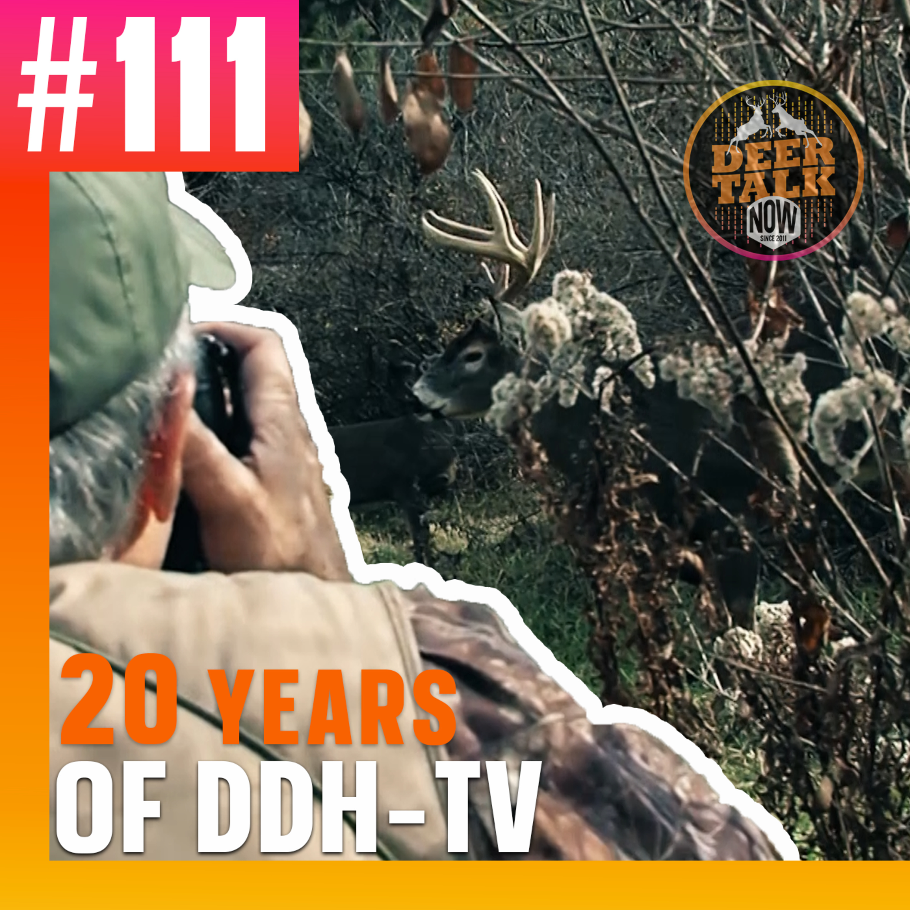 #111: 20 YEARS OF DEER & DEER HUNTING TV