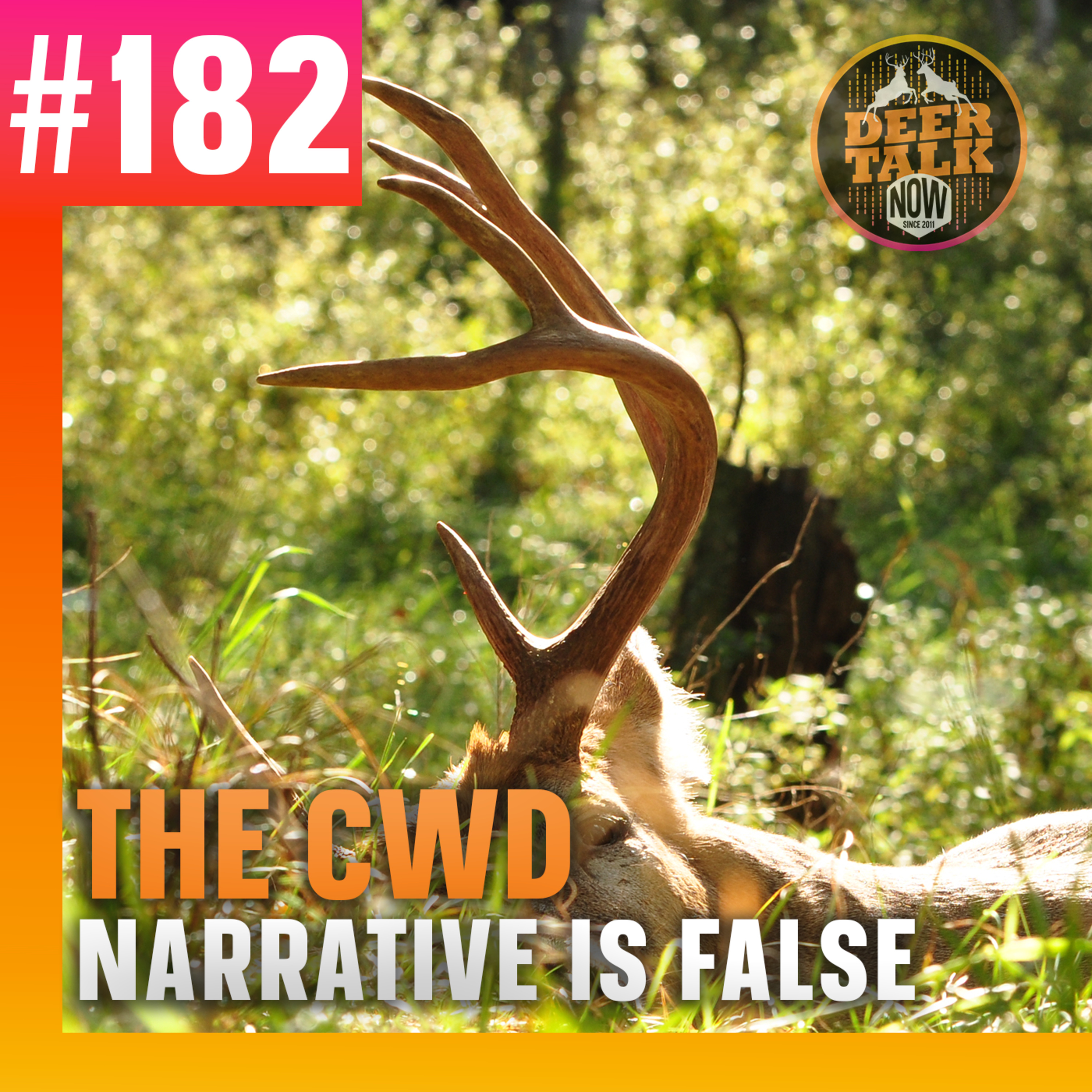 #182: THE CWD NARRATIVE IS FALSE with Dusty Backer