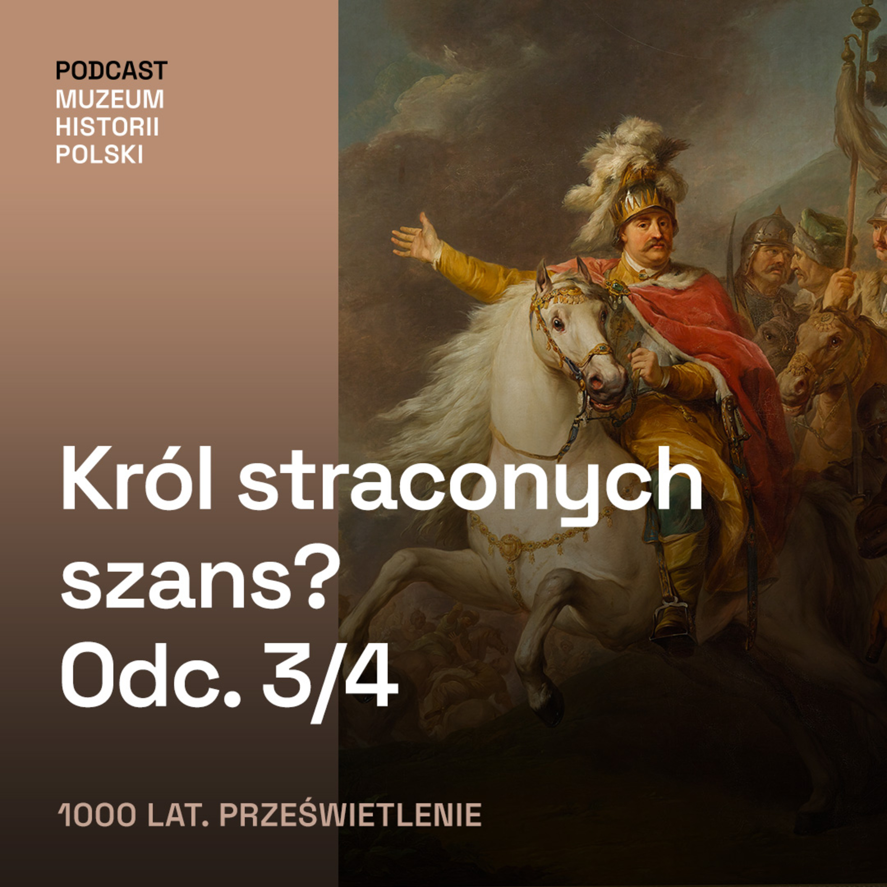 Niekorzystne sojusze i zdrada magnatów? Sobieski na tronie. Odc. 3/4 episode artwork
