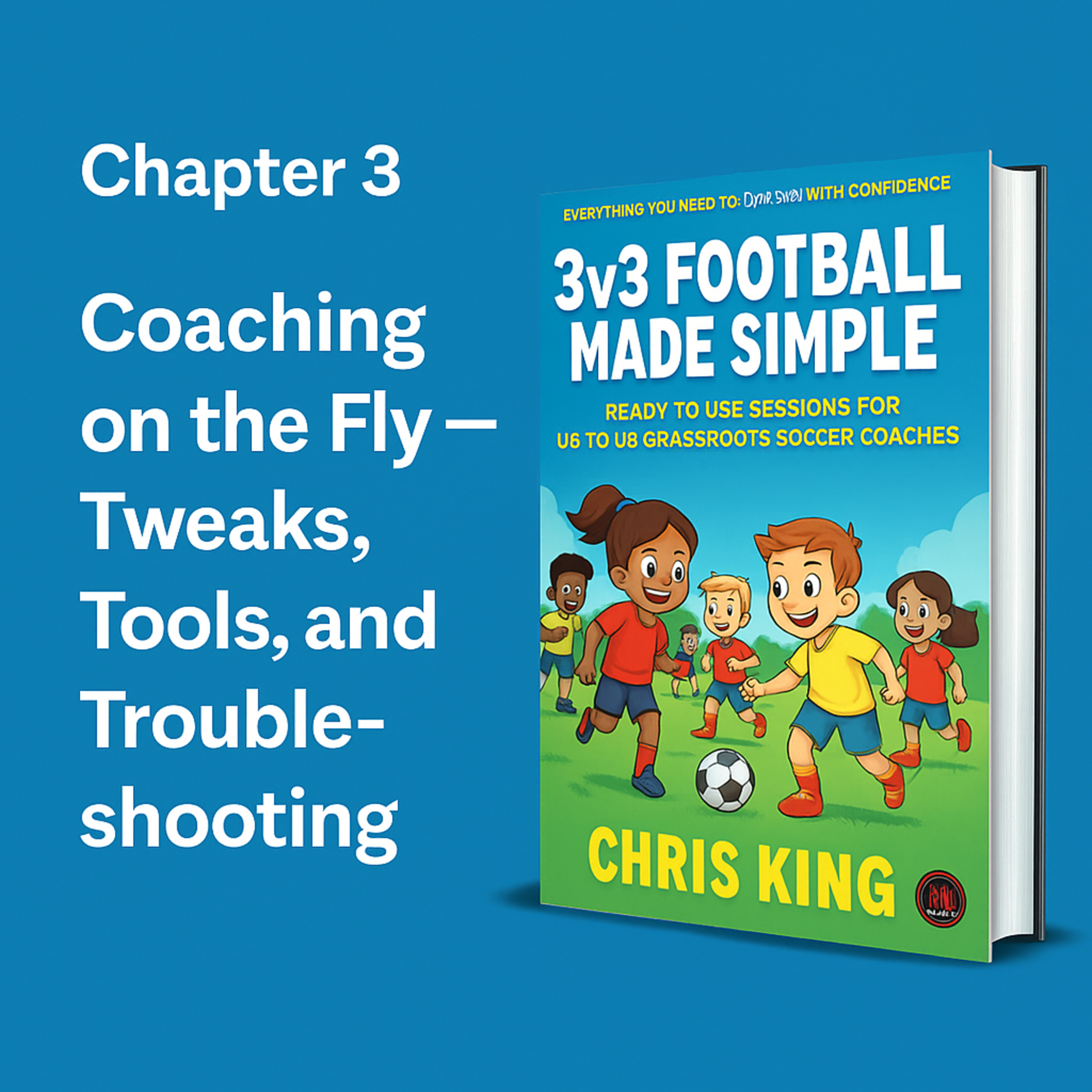 3v3 Football Made Simple – Chapter 3: Coaching on the Fly — Tweaks, Tools, and Troubleshooting episode artwork