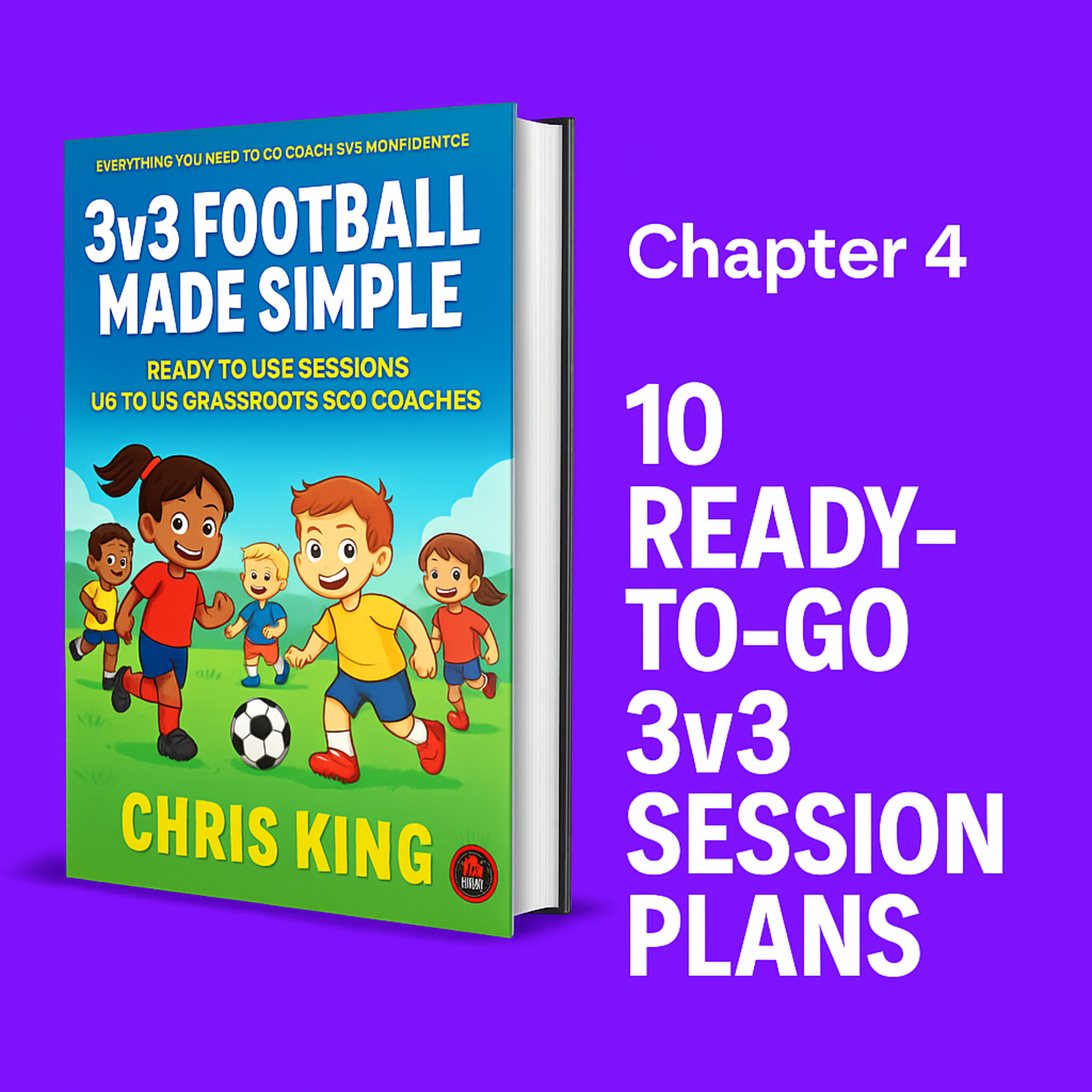 3v3 Football Made Simple – Chapter 4: 10 Ready-to-Go 3v3 Session Plans episode artwork