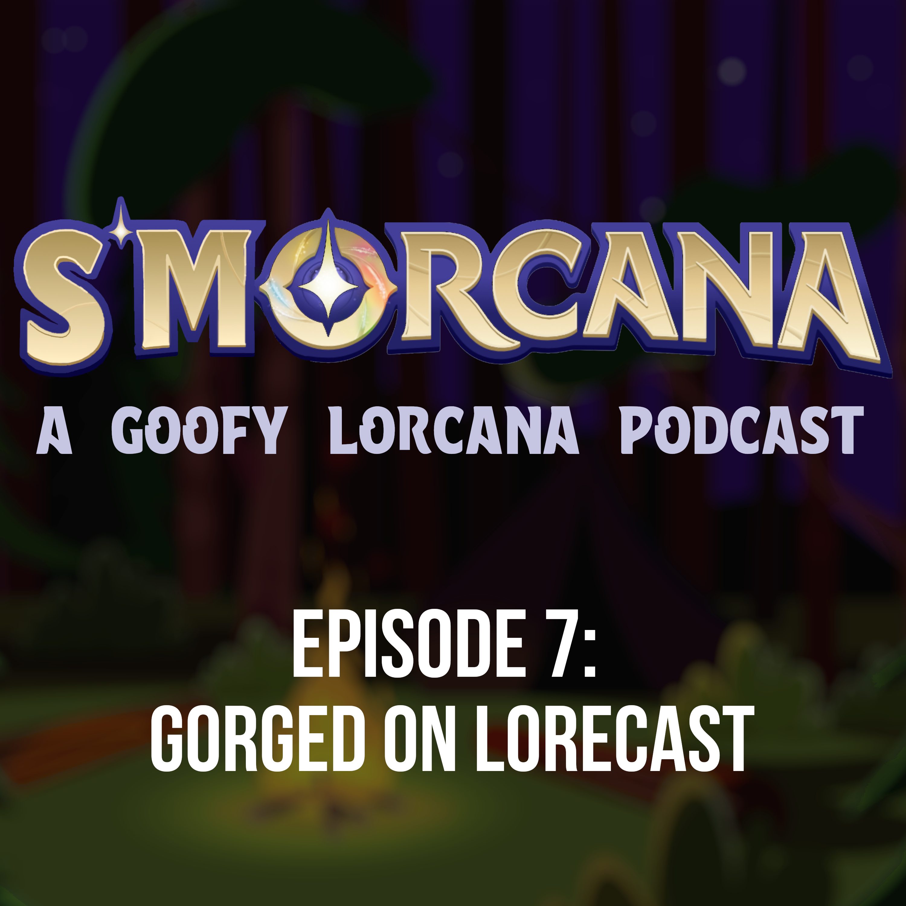 S\'morcana - A Lorcana Podcast