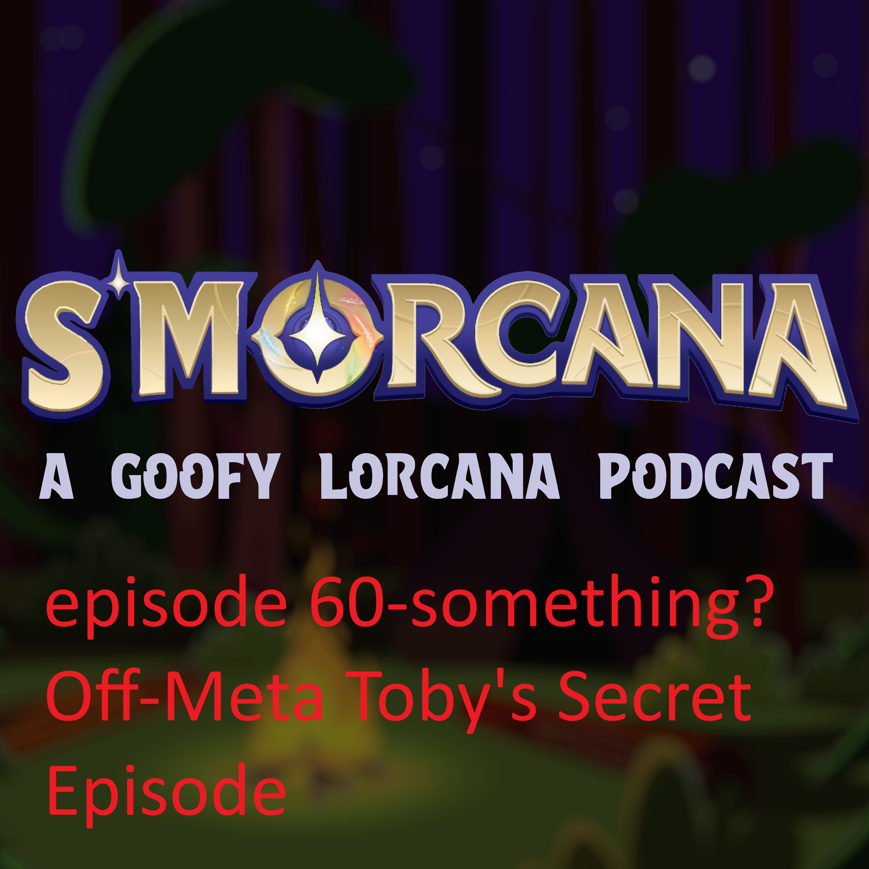 S\'morcana - A Lorcana Podcast