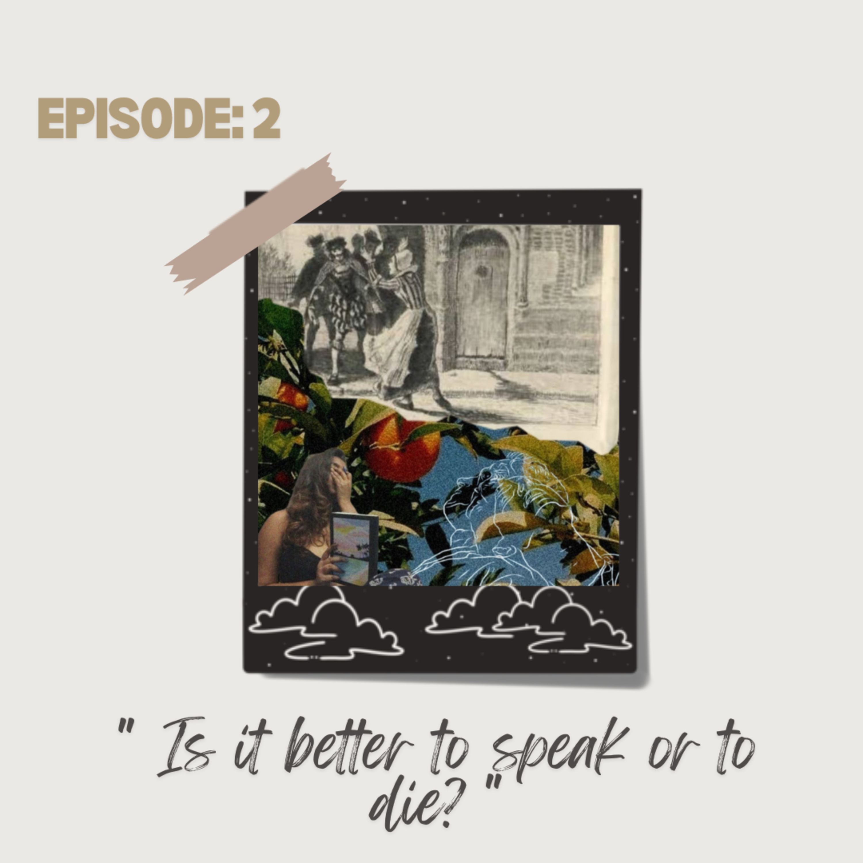 "Is It Better To Speak Or To Die?" episode artwork