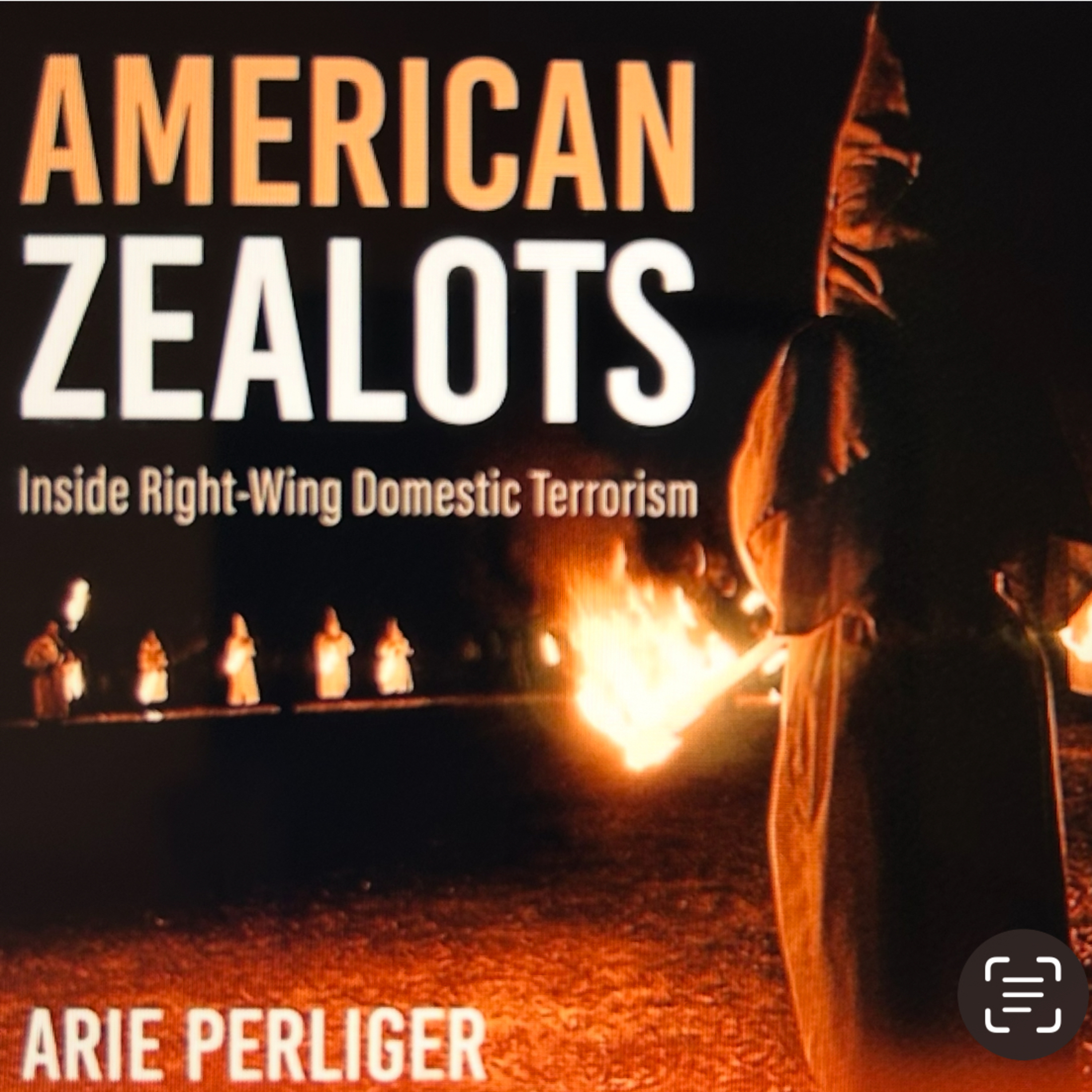 American Zealots. Inside Domestic Right Wing Terrorism. Speaking with author Arie Perliger.