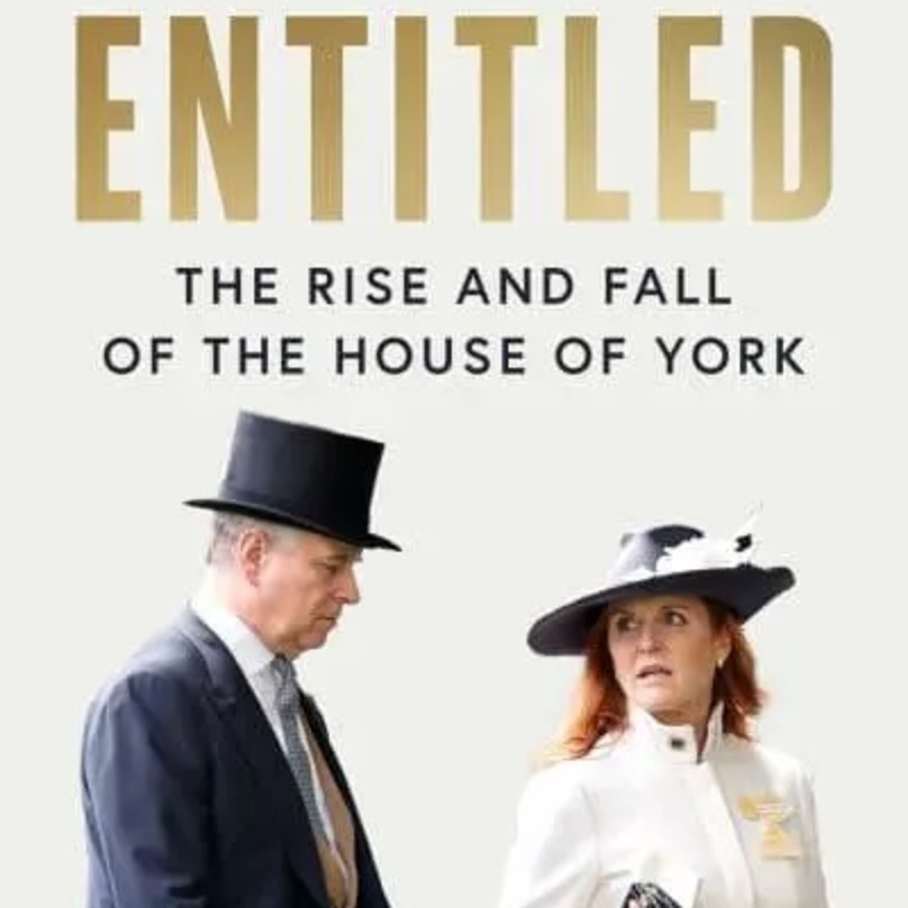Entitled: The Rise and Fall of the House of York. Talking with author Andrew Lownie.
