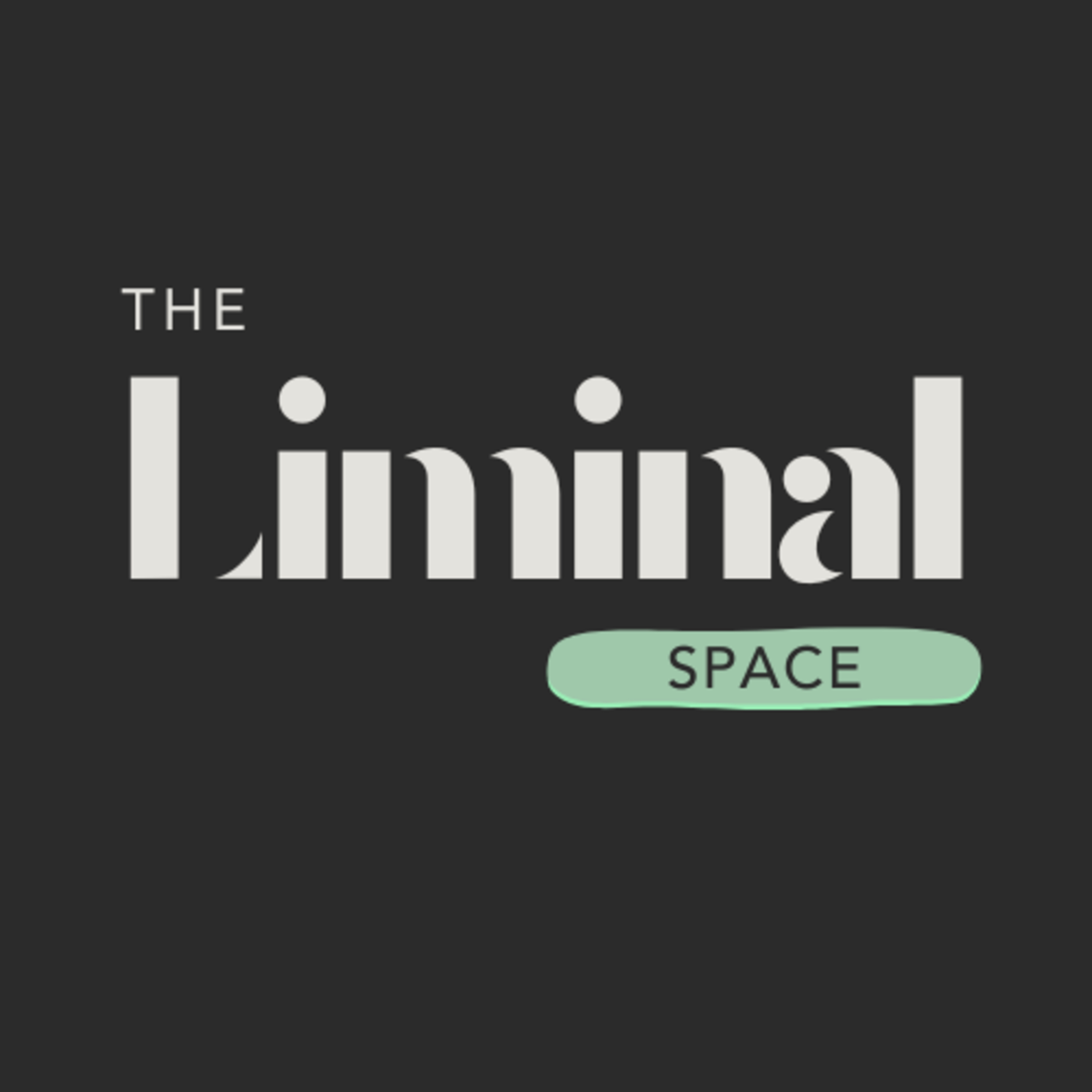 The Liminal Space