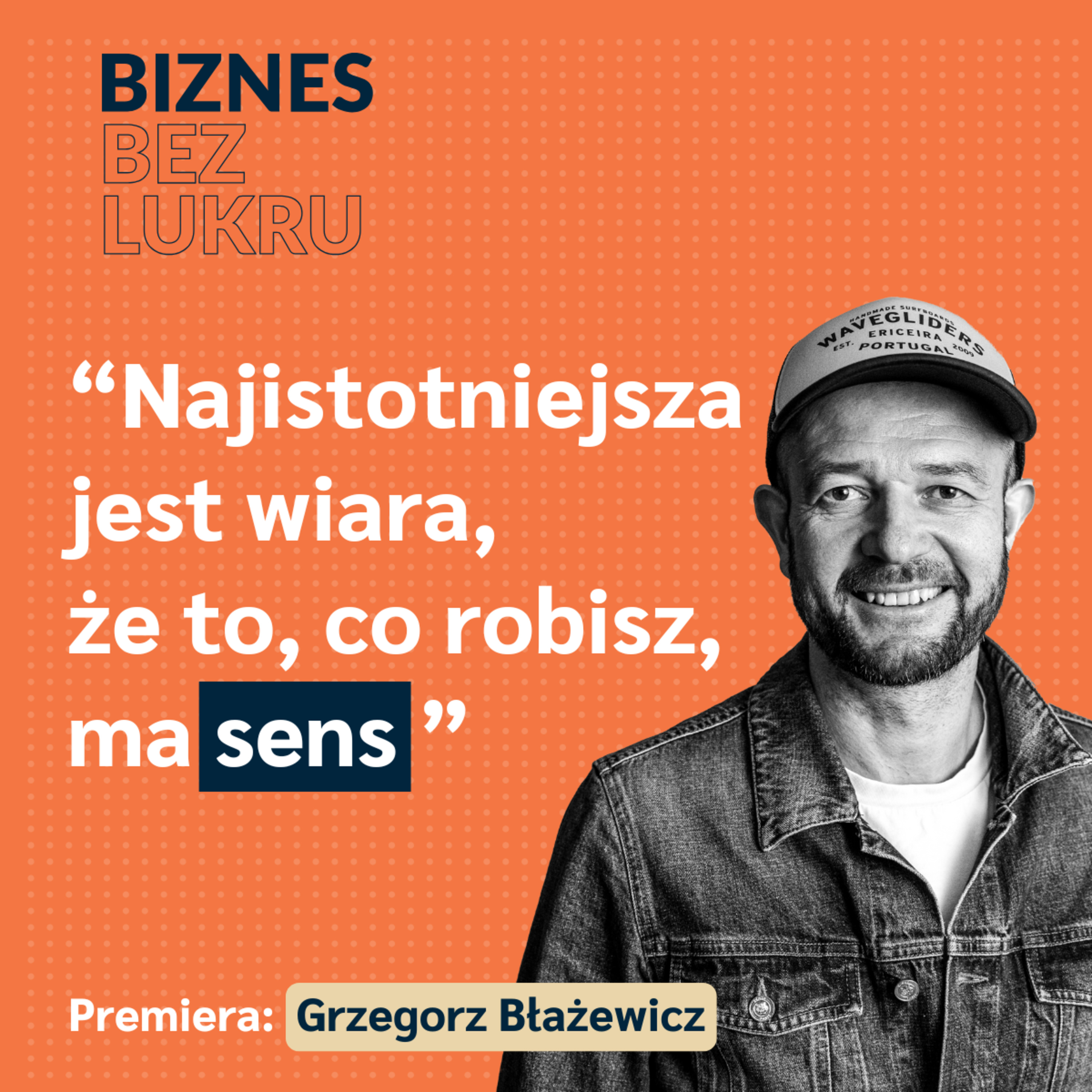 Możliwość zatrudnienia prezesa do własnej firmy, to najwyższa forma nagrody - Grzegorz Błażewicz, SALESmanago [odc. #064 BbL] episode artwork