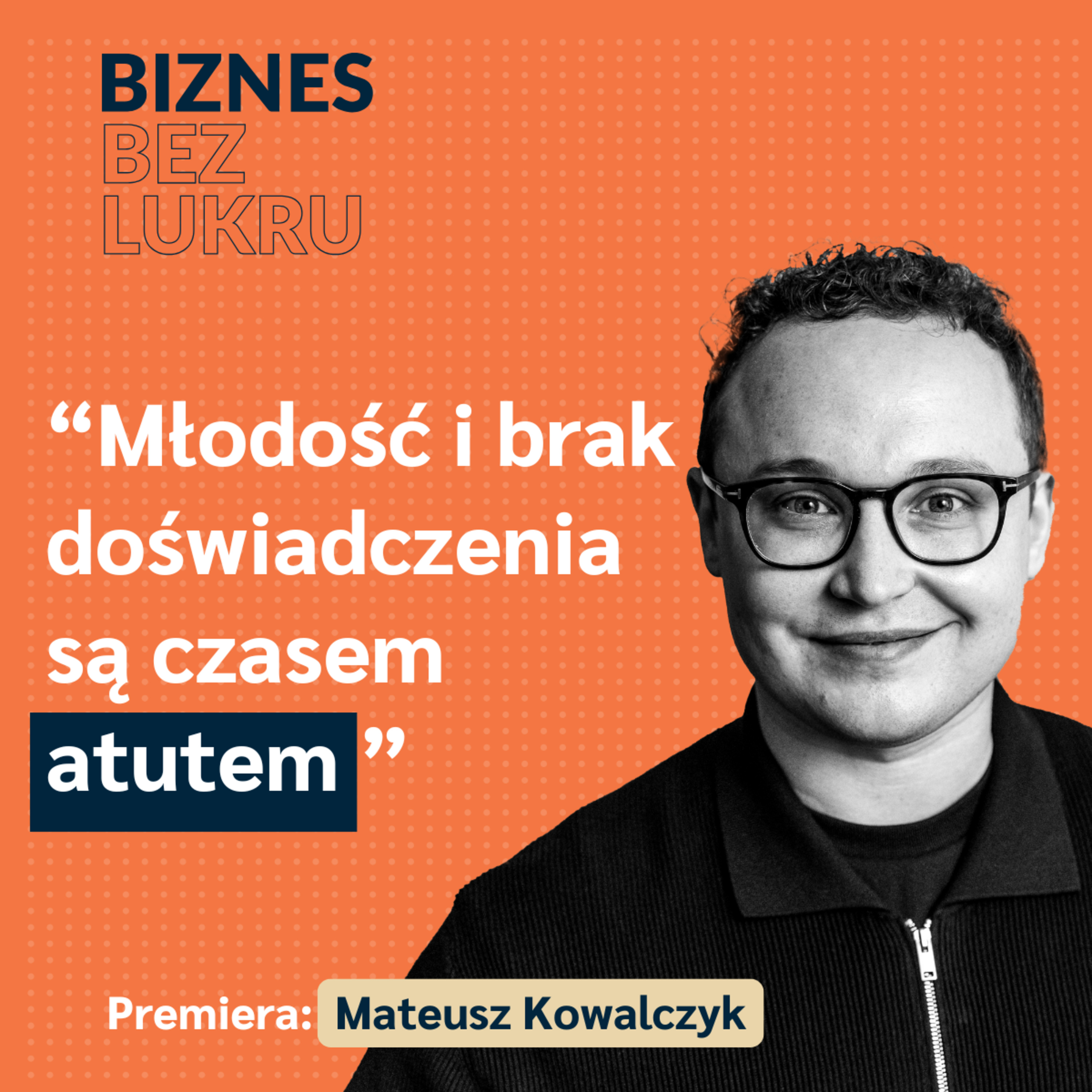 Jak jestem trochę głodny, to jestem niebezpieczny - Mateusz Kowalczyk, Foodsi [odc. #80 BbL] episode artwork