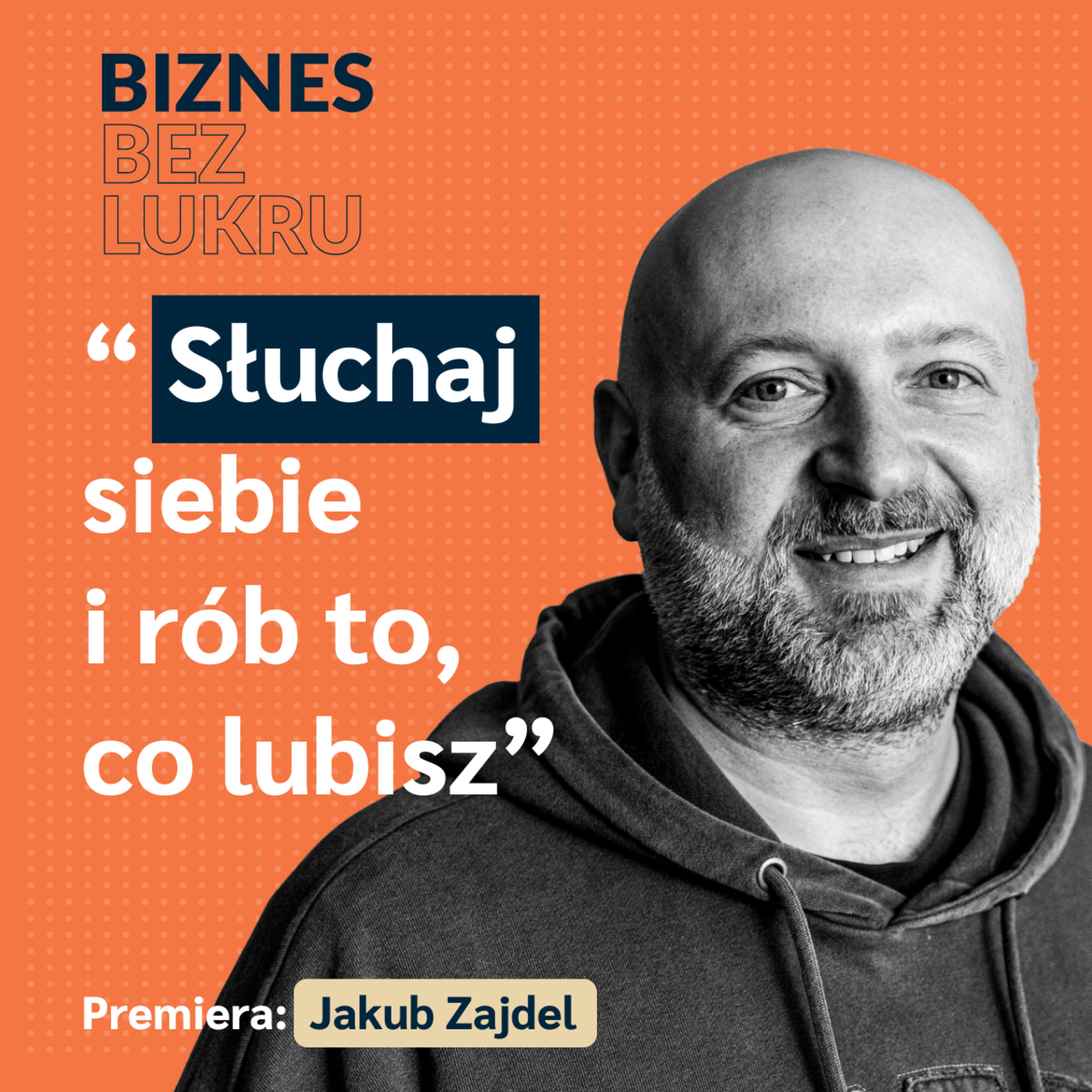 Ludzie w firmie, to nie są pozycje w excelu - Jakub Zajdel, more communications agency [odc. #110 BbL] episode artwork
