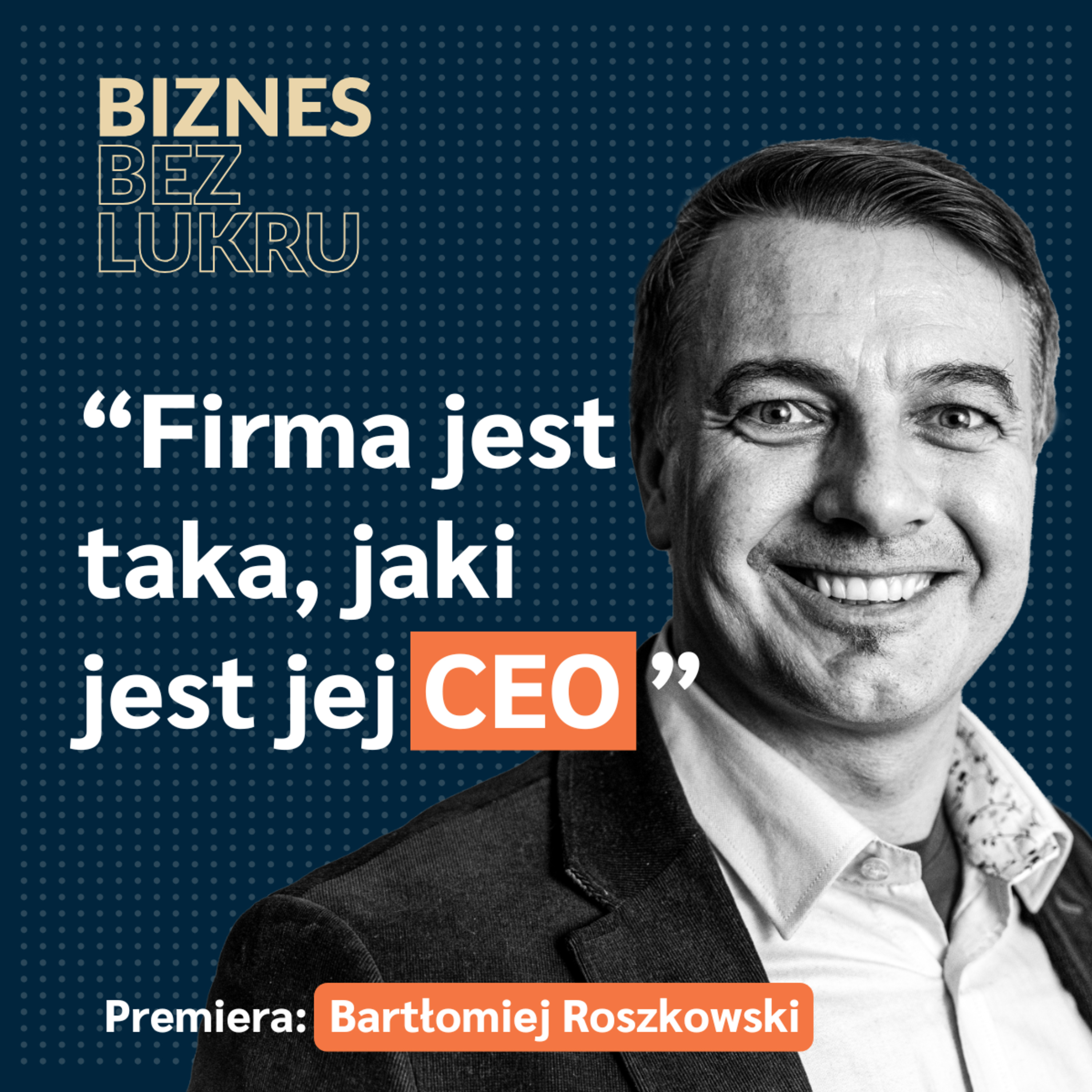 Nie podejmując pewnych decyzji, możesz swojej firmie zaszkodzić - Bartłomiej Roszkowski, Proteine Resources [odc. #111 BbL] episode artwork