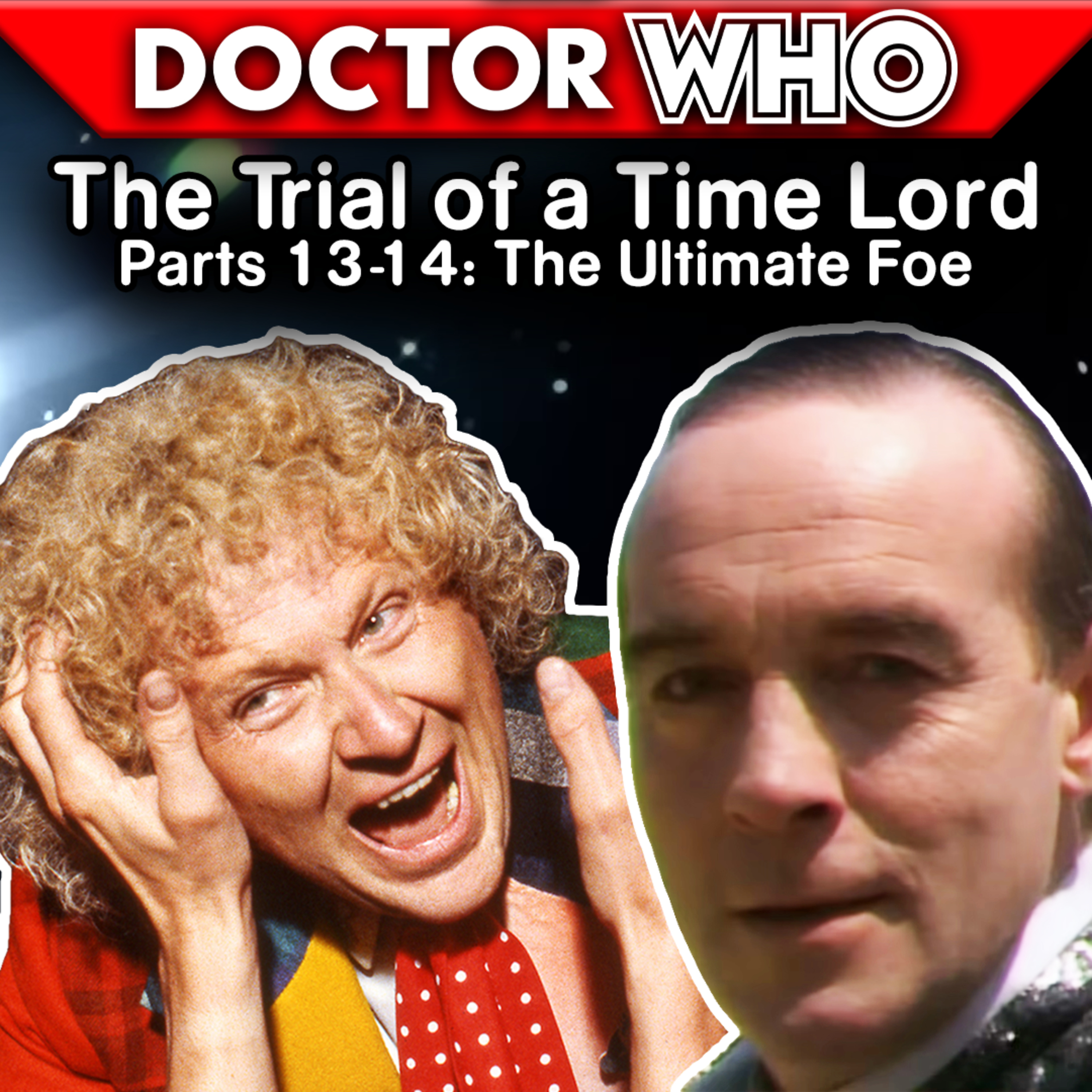 The Trial Ends - Doctor Who: The Ultimate Foe REVIEW - Who Wee Ood #109 episode artwork