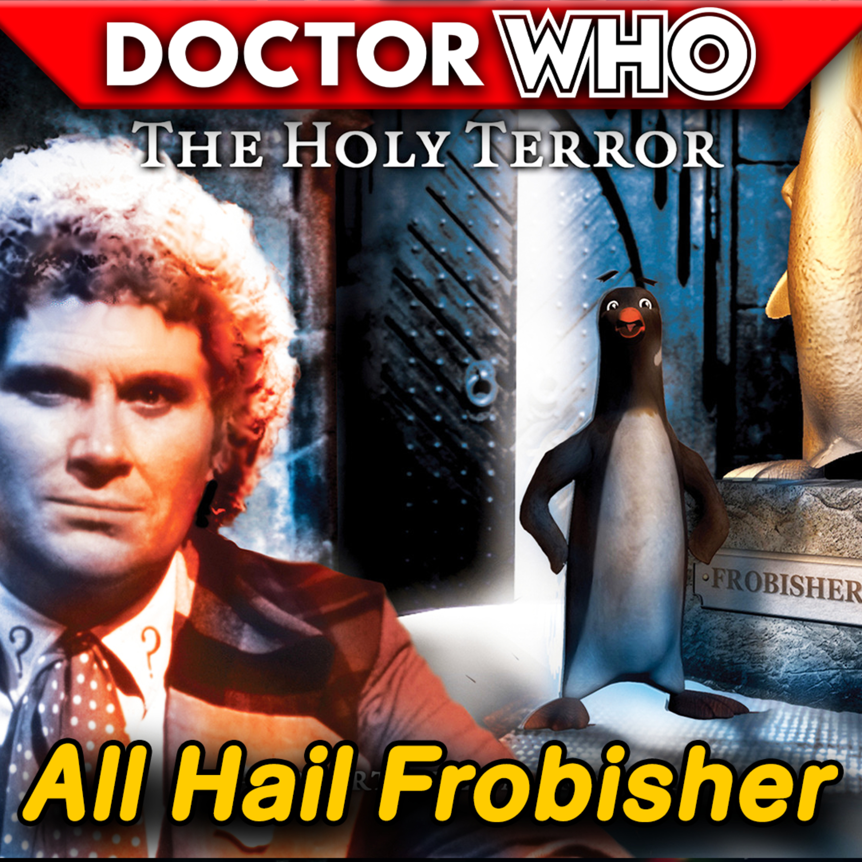 All Hail Frobisher! - Doctor Who: The Holy Terror - Big Finish REVIEW - Who Wee Ood #110 episode artwork