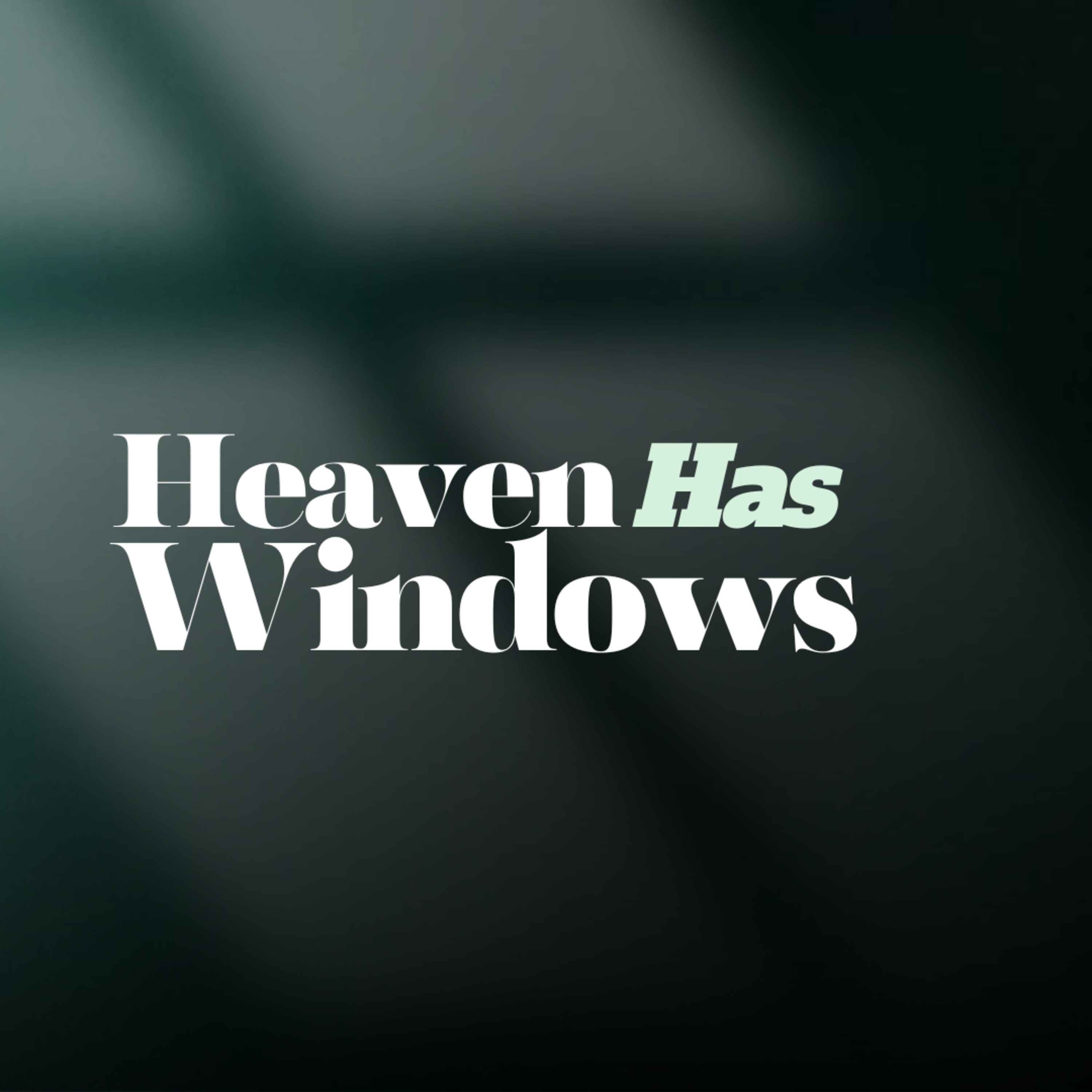 Heaven Has Windows episode artwork