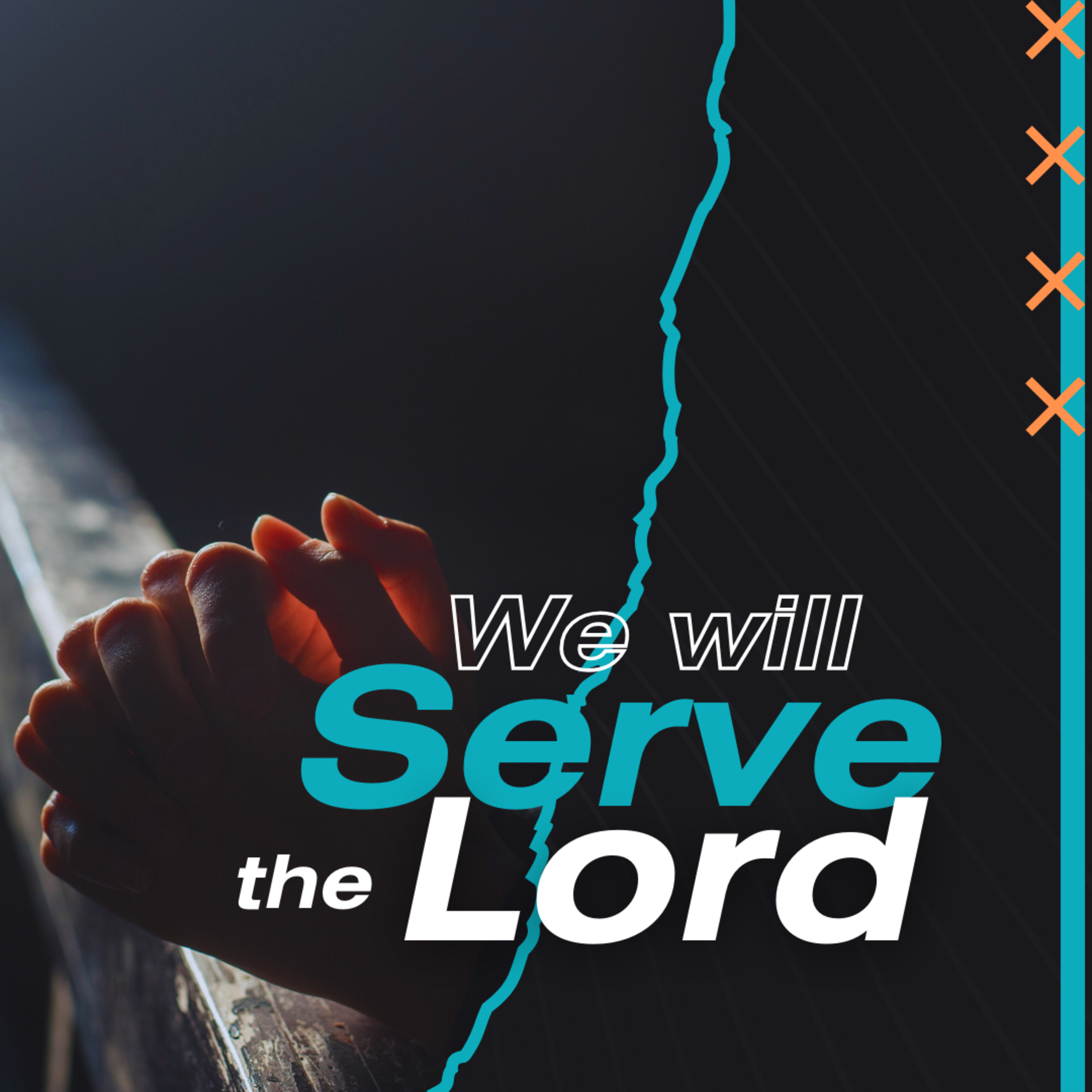 We Will Serve The Lord | Pastor Matthew episode artwork
