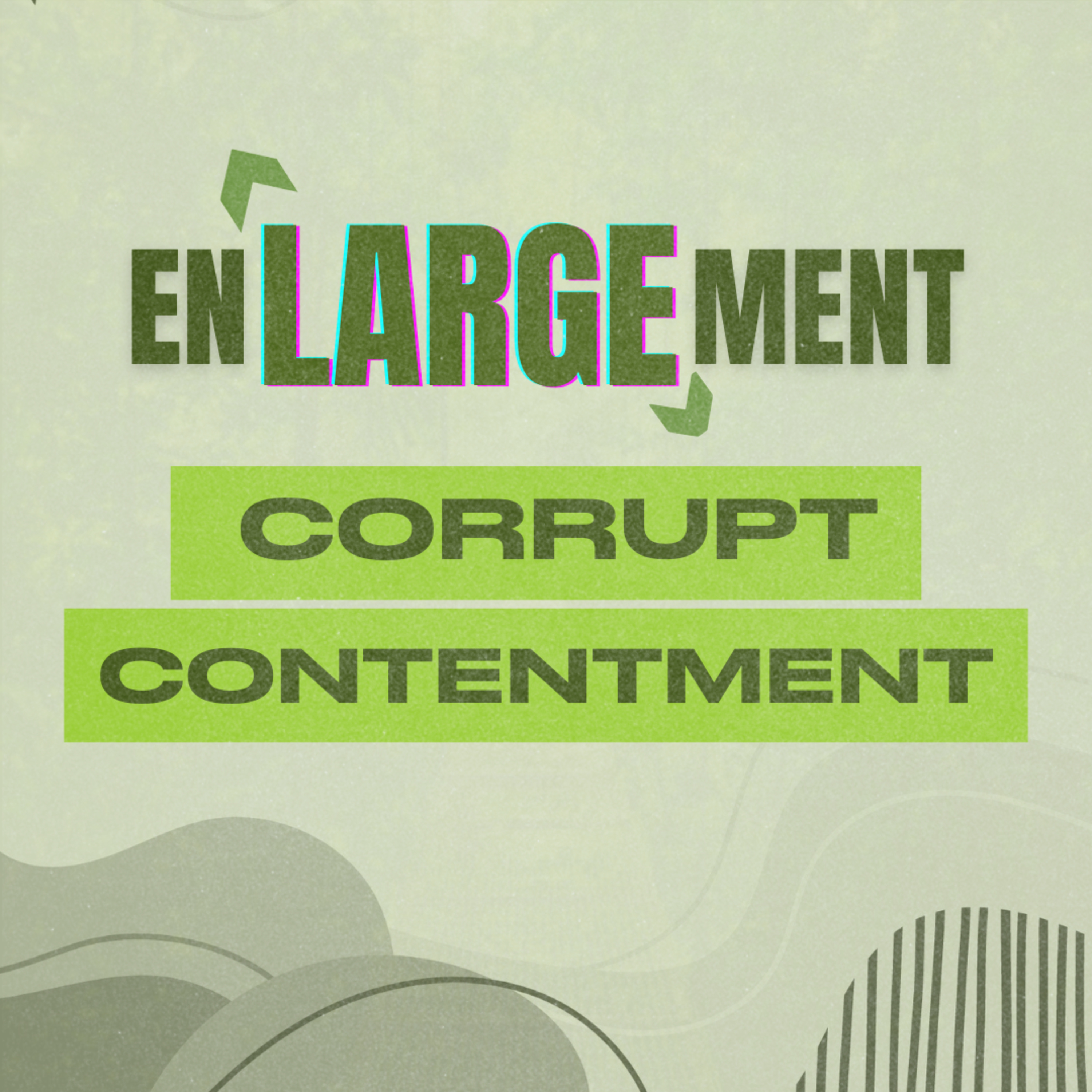 Enlargement ( Series) | Corrupt Contentment - Episode 2 episode artwork