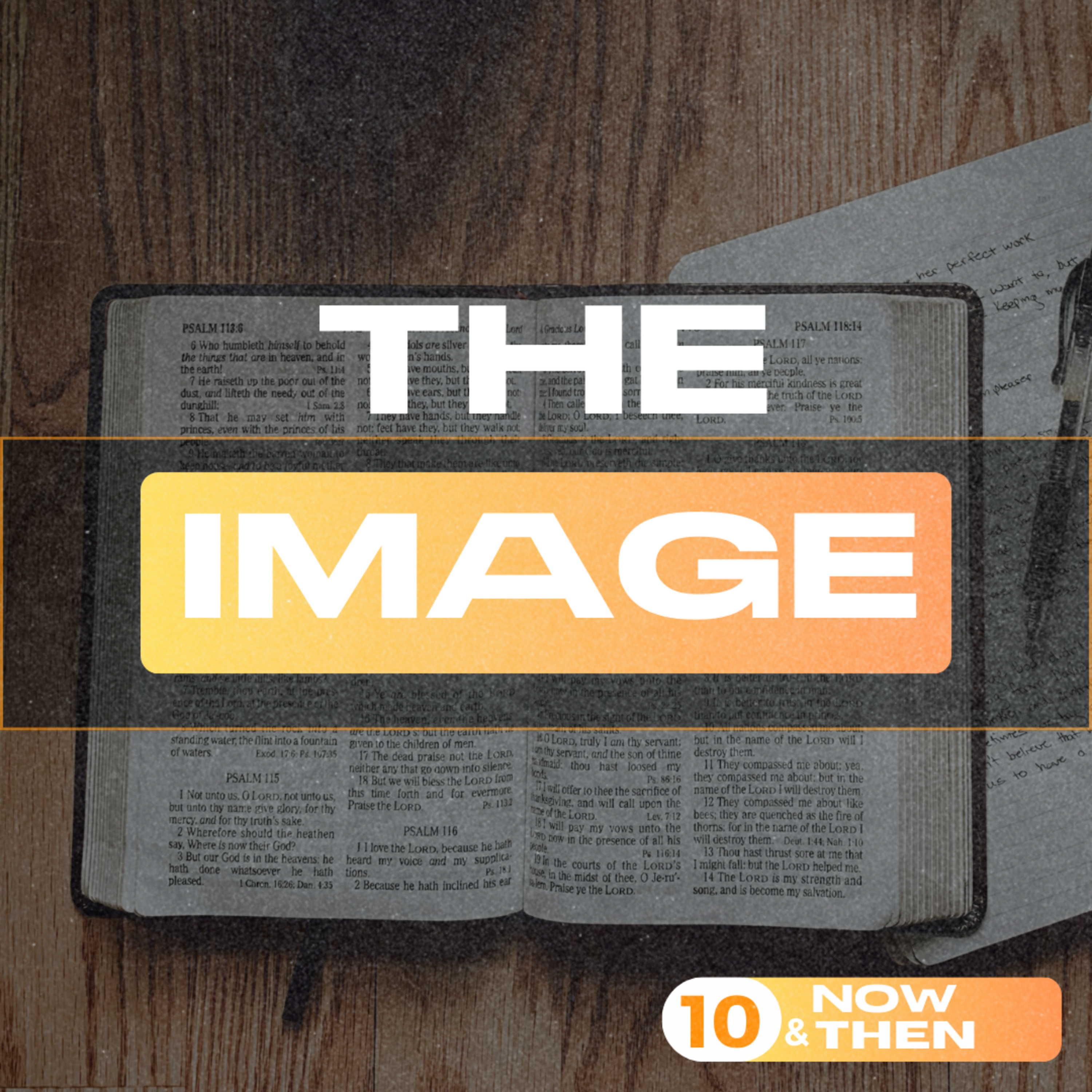 10 Now And Then (Series) | The Image - Episode 2 episode artwork