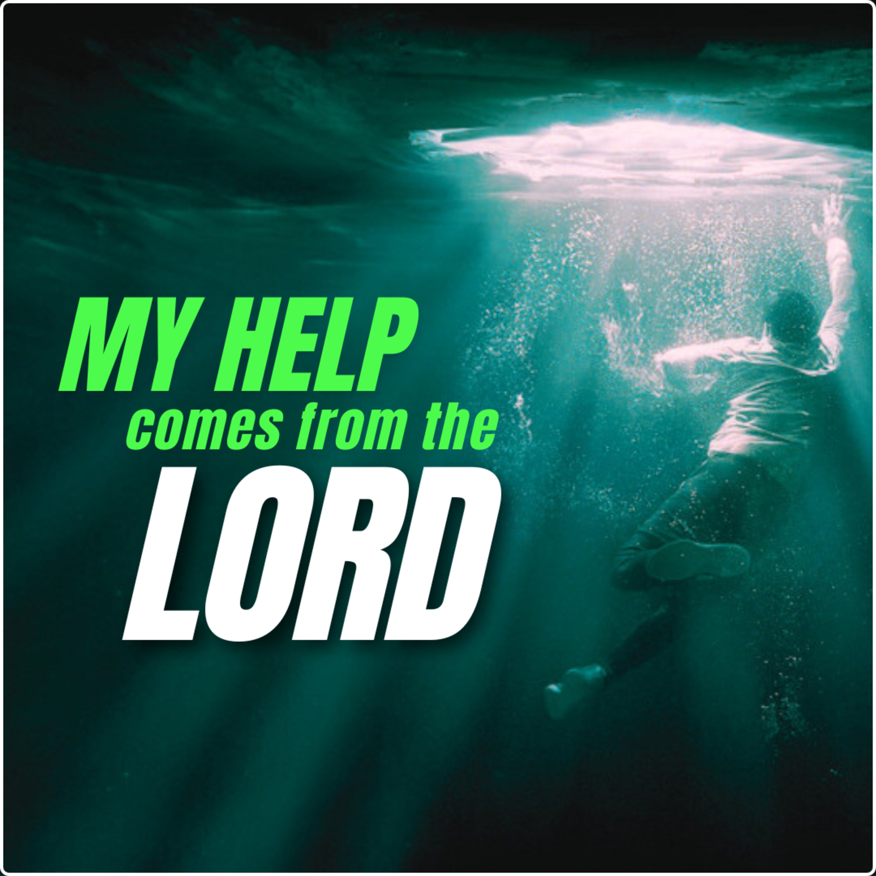 My Help Comes From The Lord episode artwork