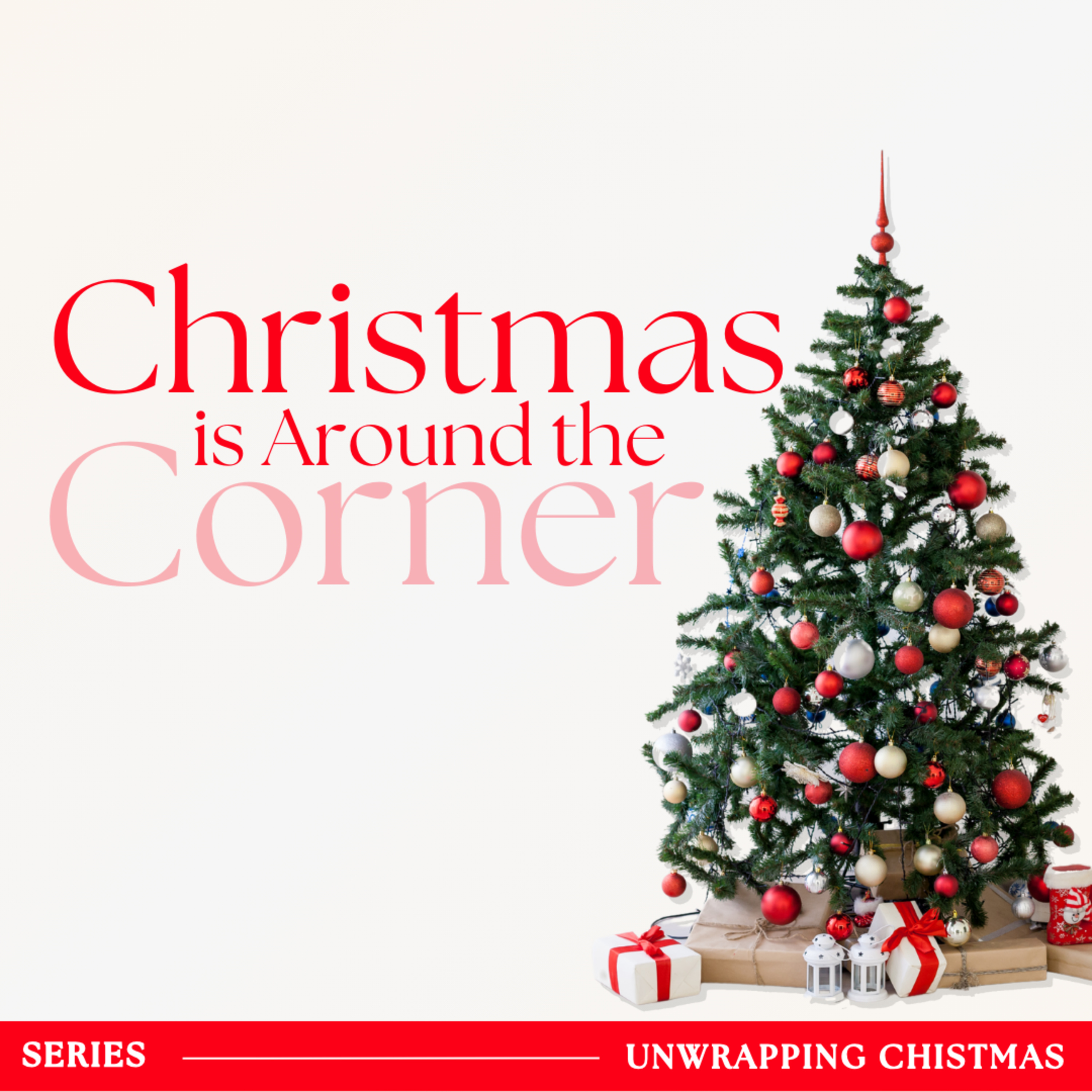 Unwrapping Christmas (Series) | Christmas Is Around The Corner episode artwork