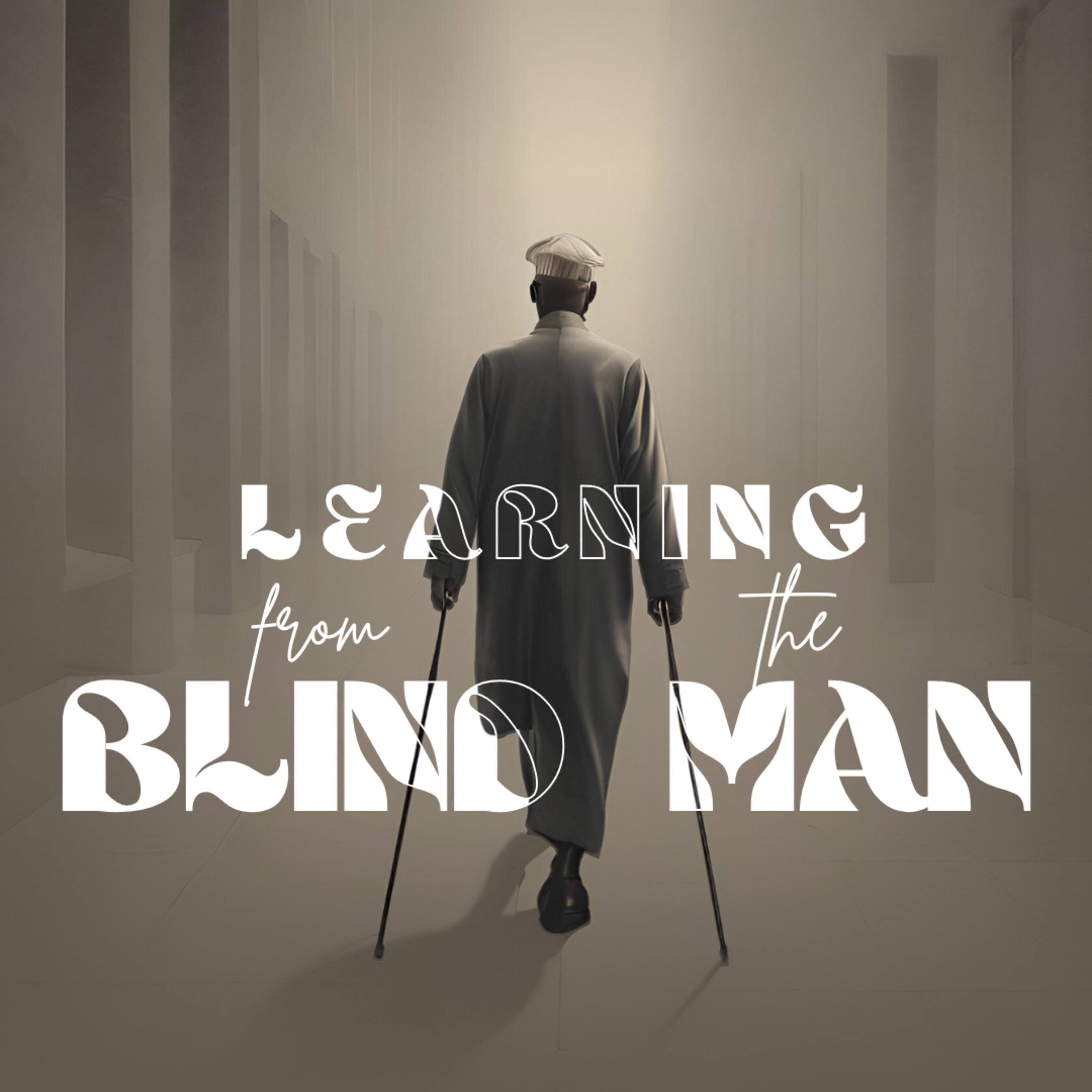 Learning From The Blind Man | Daniel Ukaegbu episode artwork