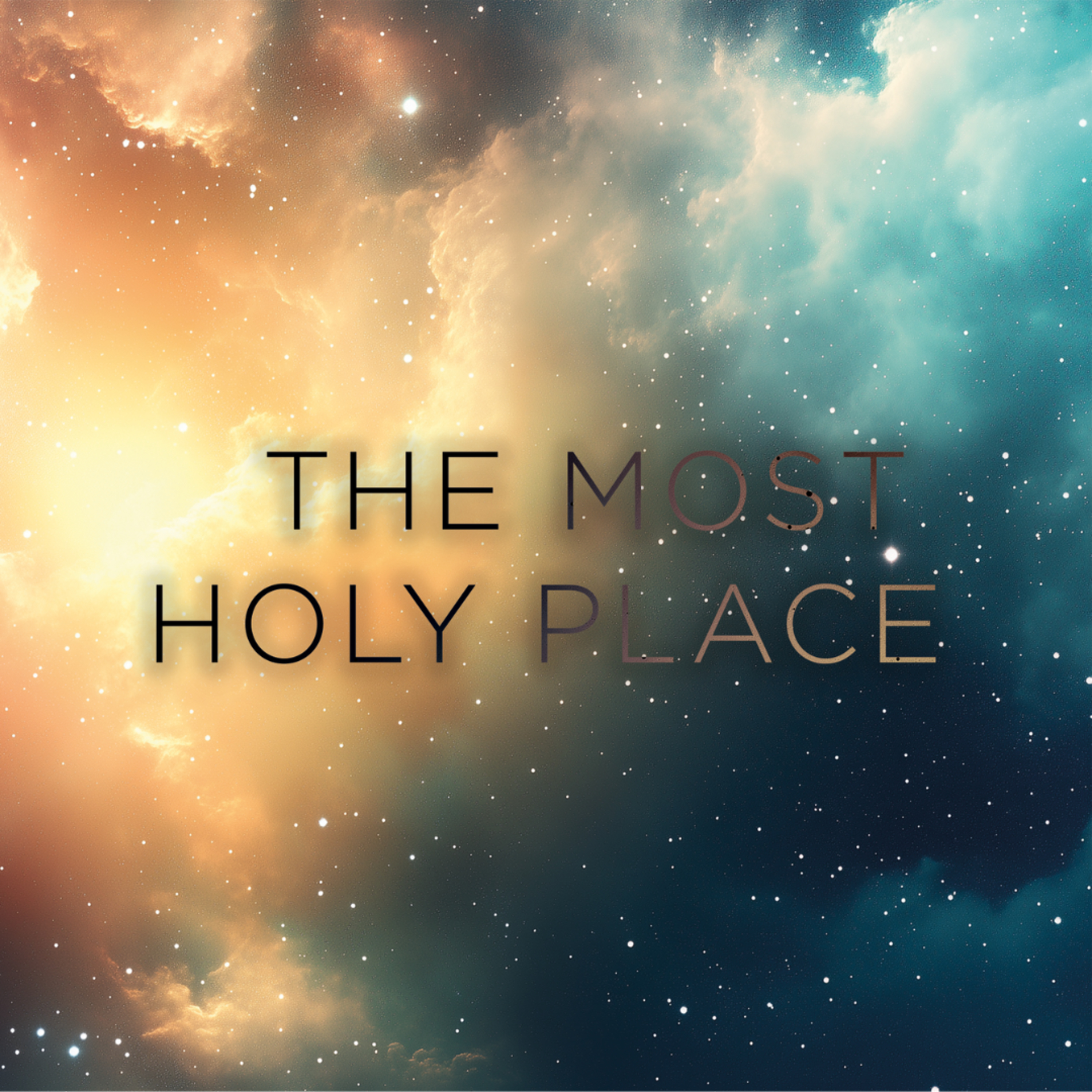 Holy of Holies (Series) | The Most Holy Place episode artwork