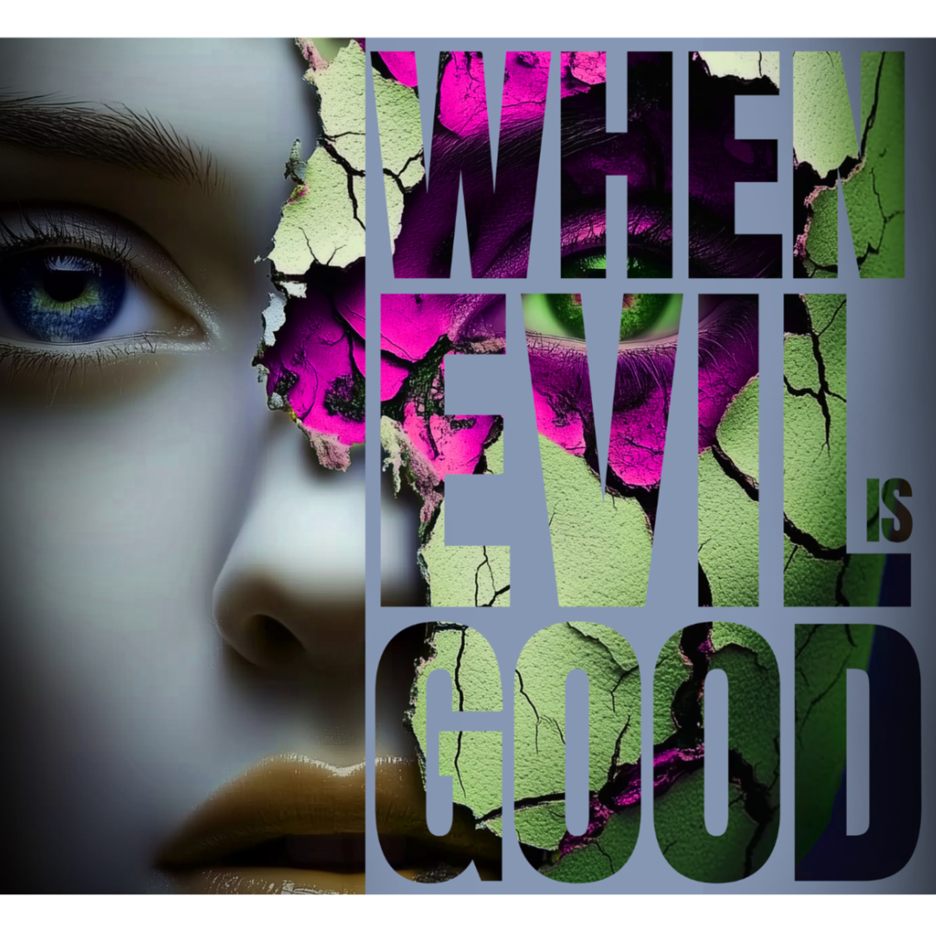 When Evil Is Good episode artwork