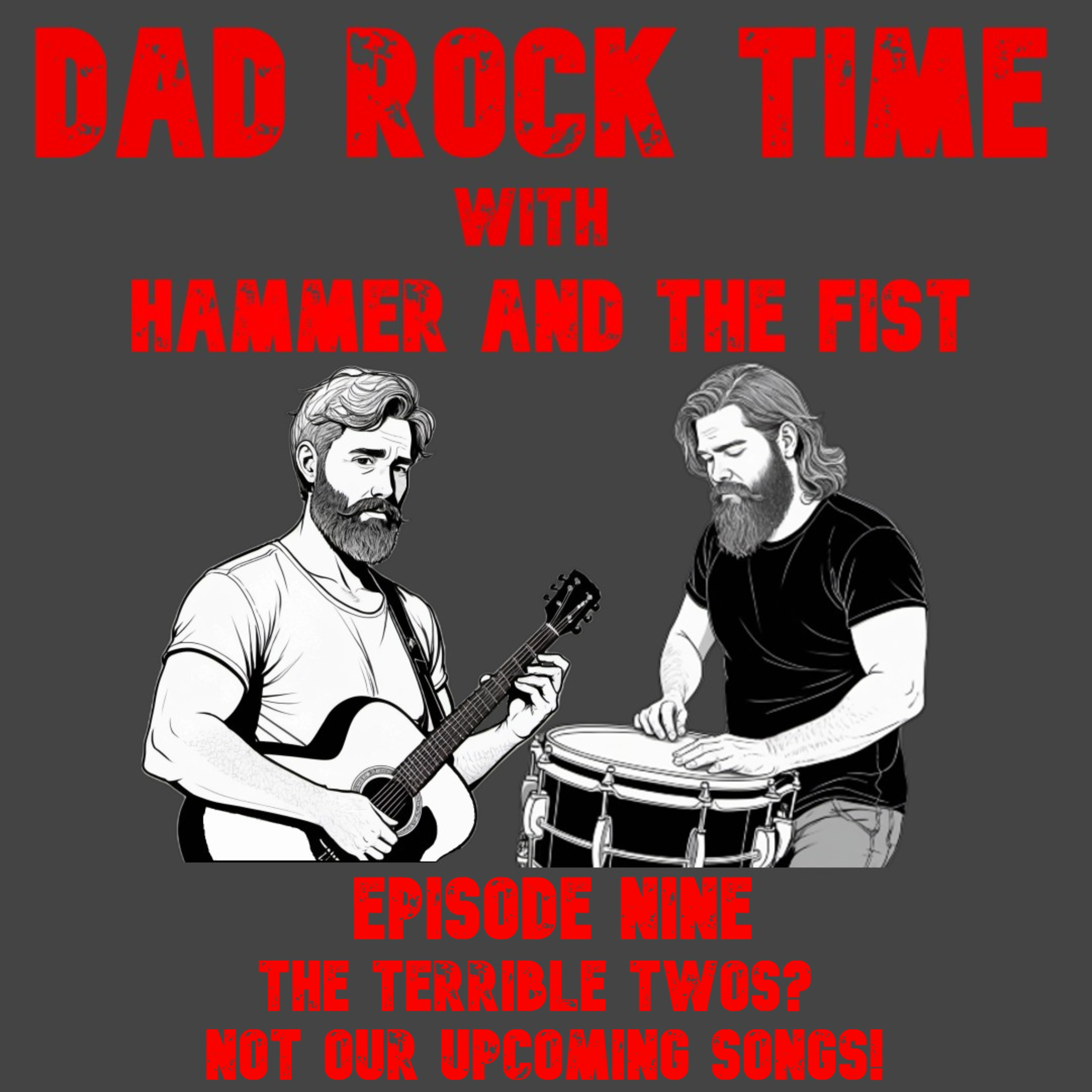 The Terrible Twos? Not Our Upcoming Songs - Dad Rock Time Ep. 9 episode artwork
