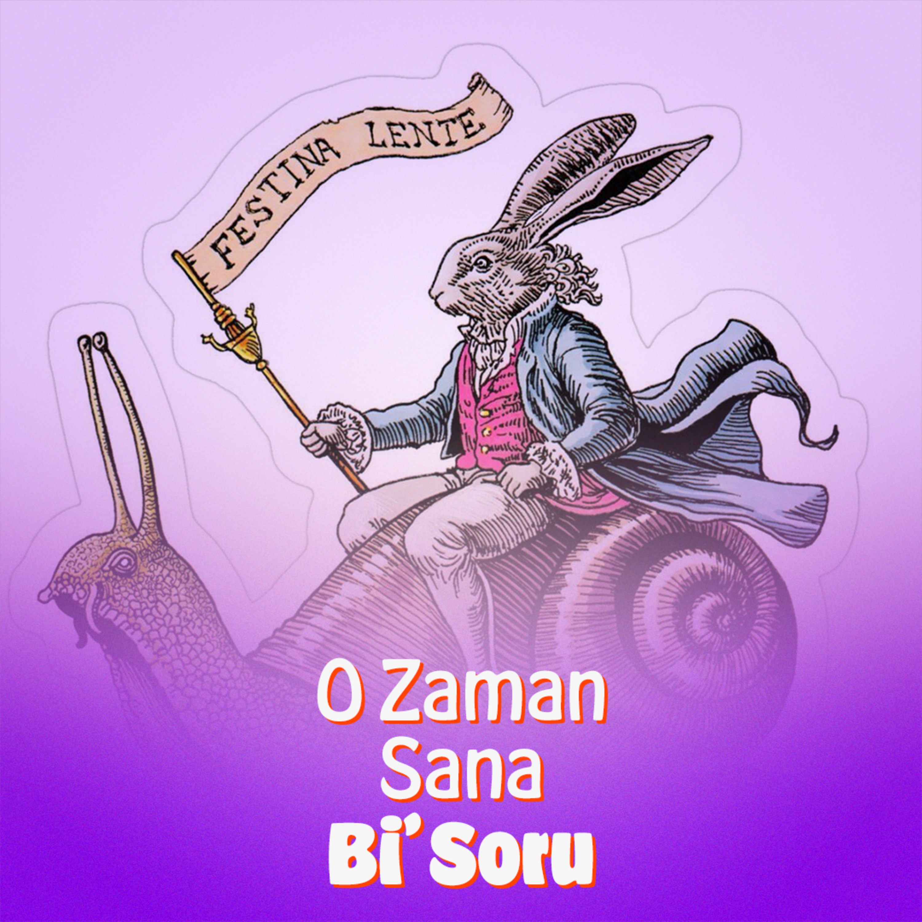 O Zaman Sana Bi\' Soru