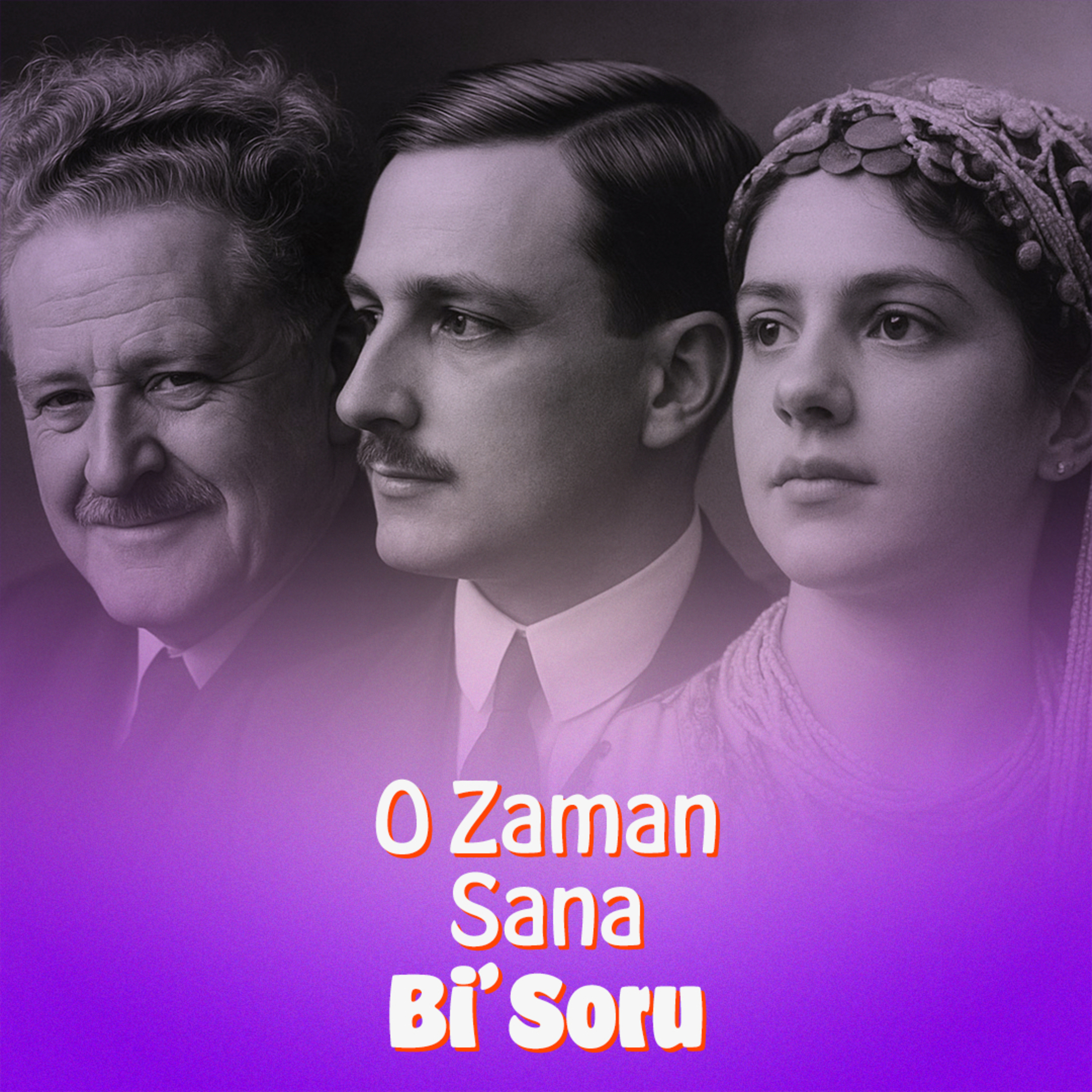 O Zaman Sana Bi\' Soru