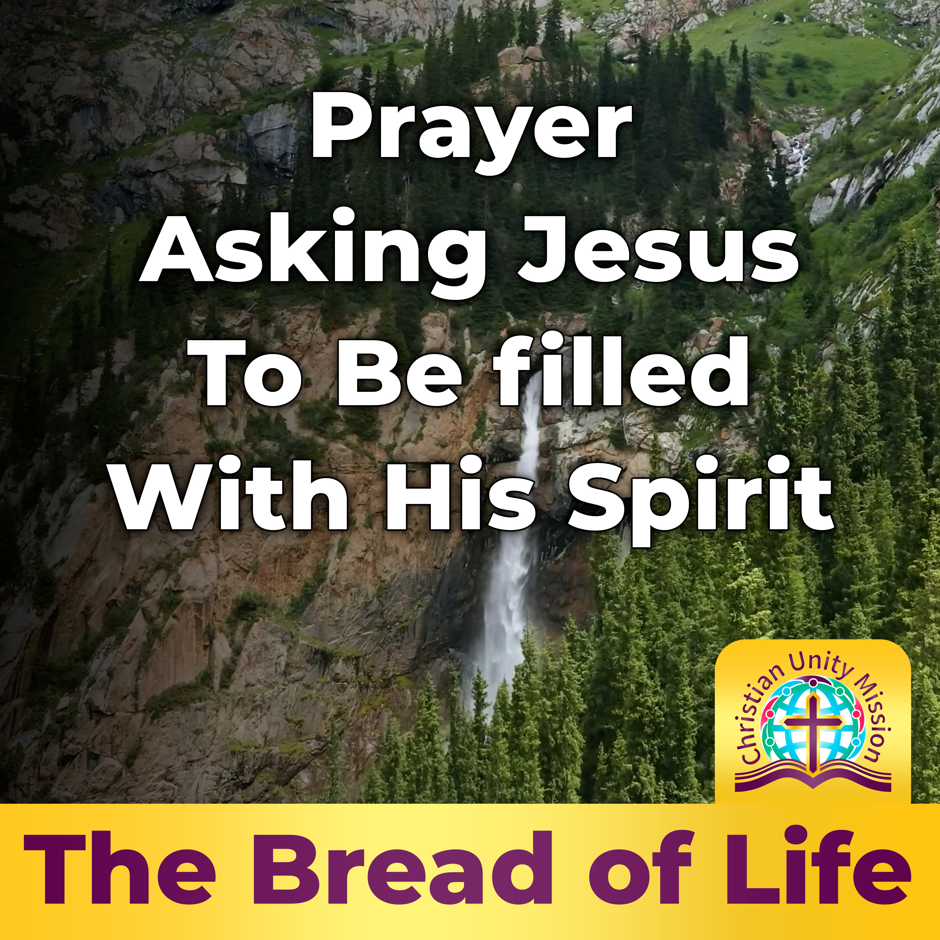 Prayer Asking Jesus To Be filled With His Spirit episode artwork
