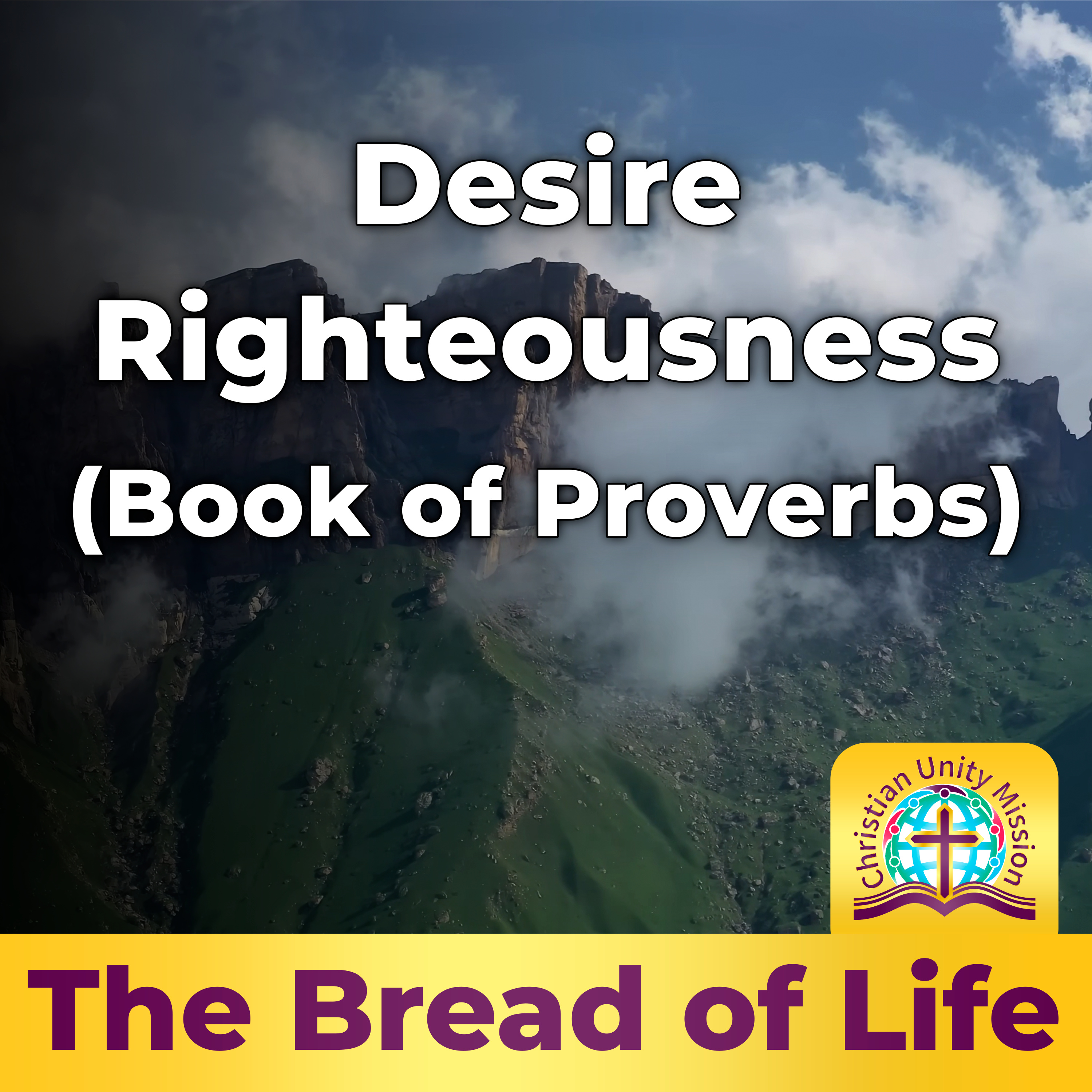 Desire Righteousness (Book of Proverbs) episode artwork