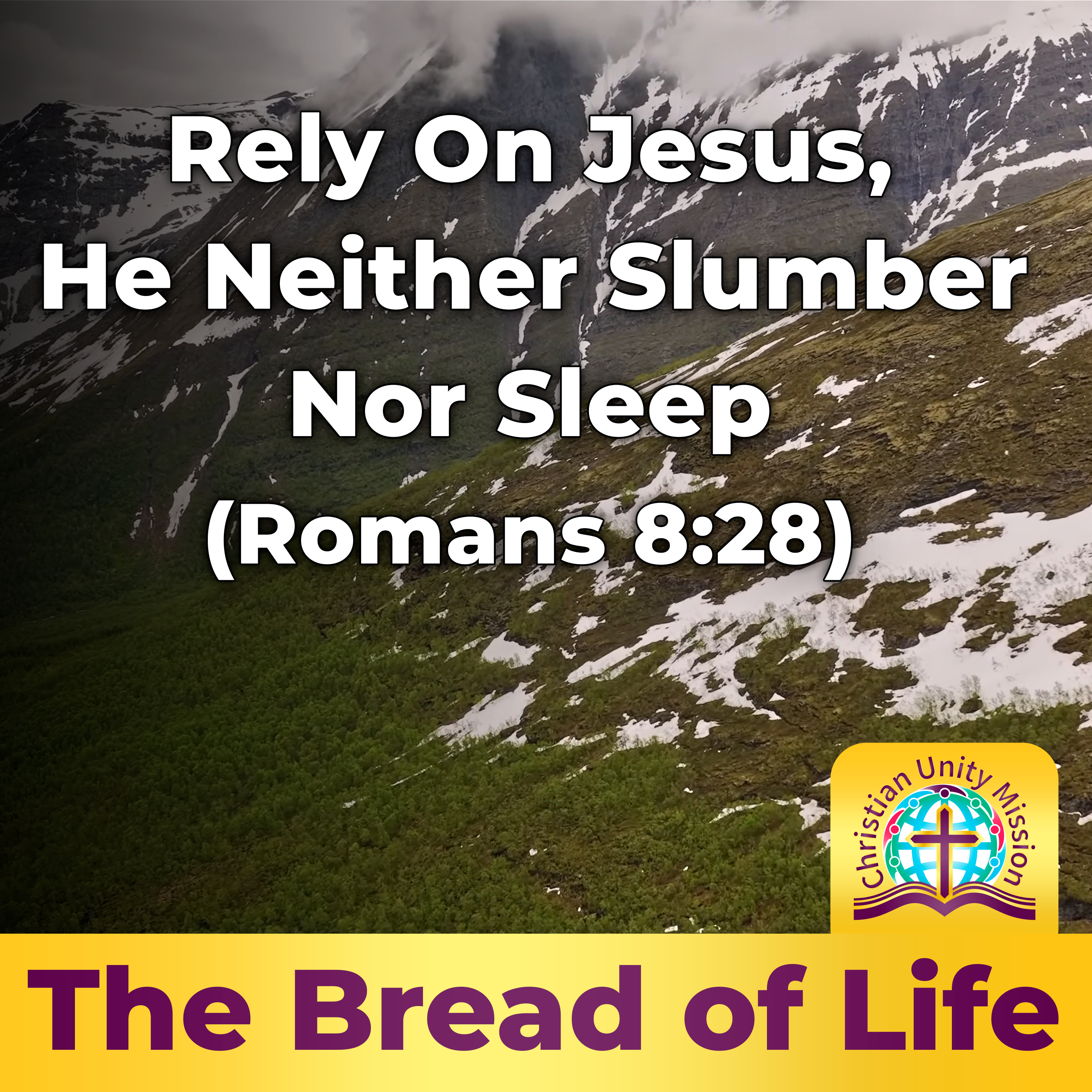 Rely On Jesus, He Neither Slumber Nor Sleep (Romans 8:28) episode artwork