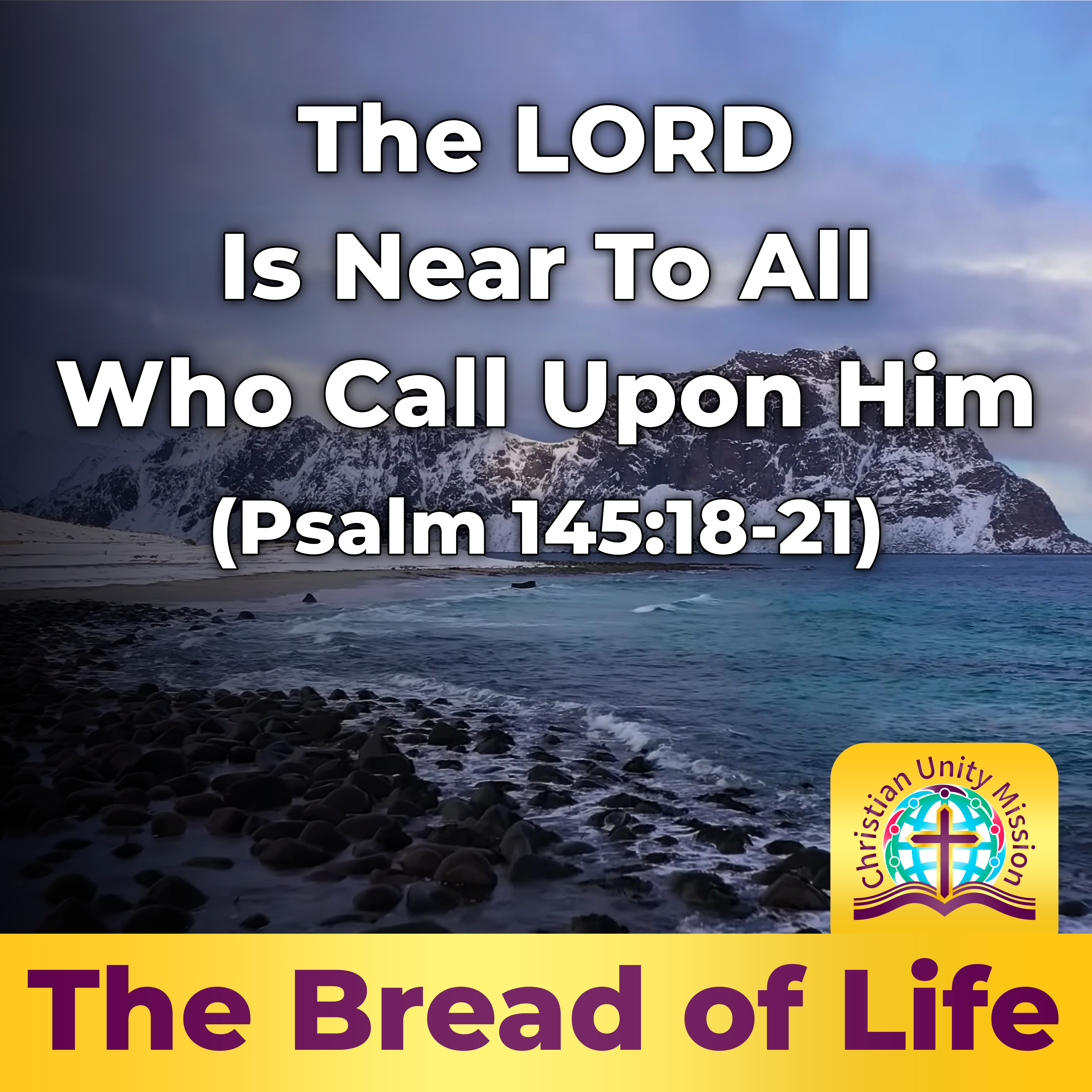 The LORD Is Near To All Who Call Upon Him (Psalm 145:18-21) episode artwork