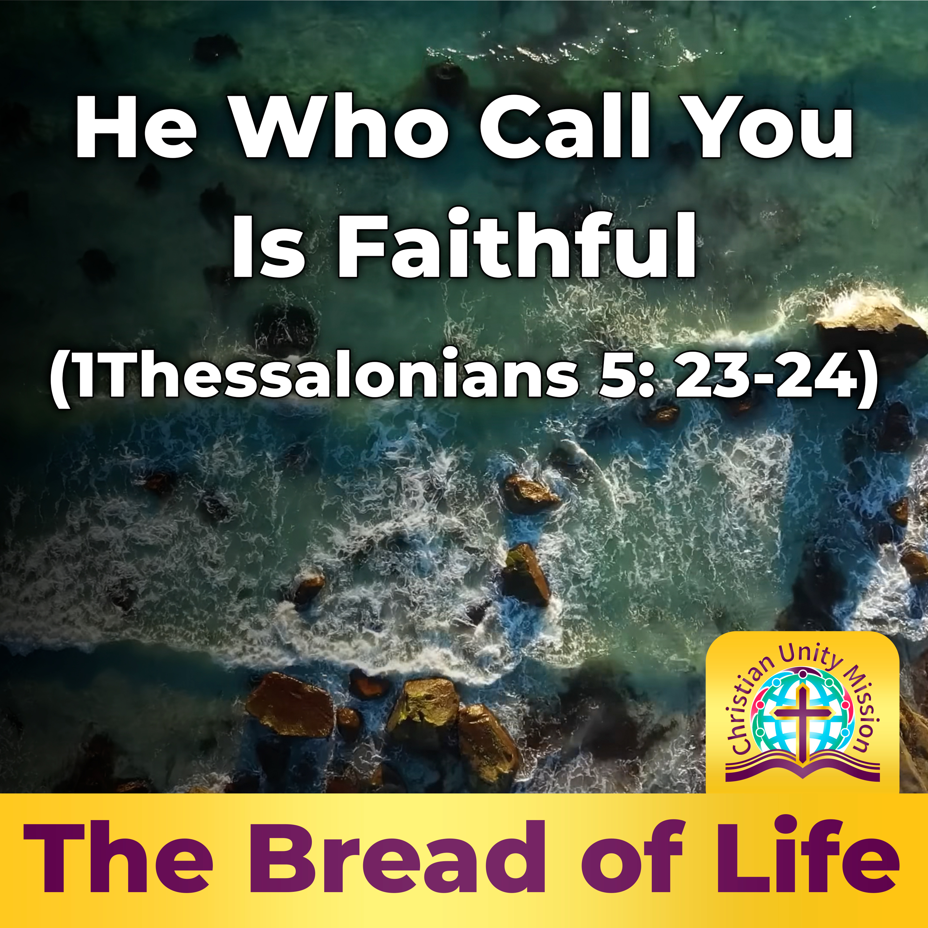 He Who Call You Is Faithful (1Thessalonians 5: 23-24) episode artwork