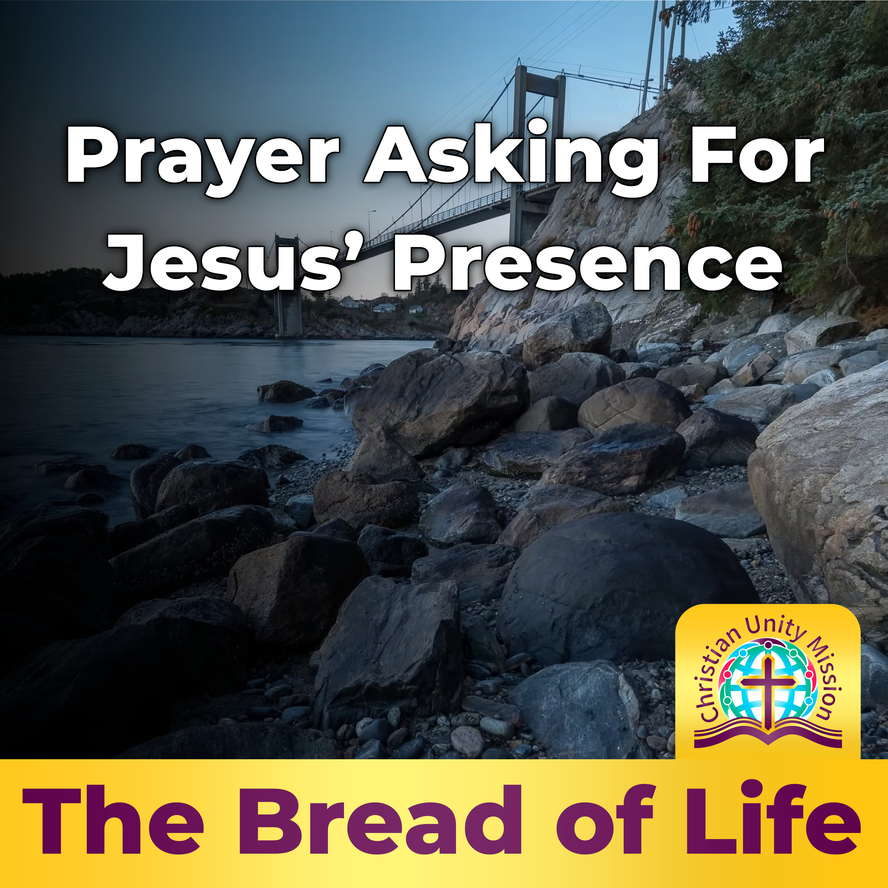 Prayer Asking For Jesus’ Presence episode artwork