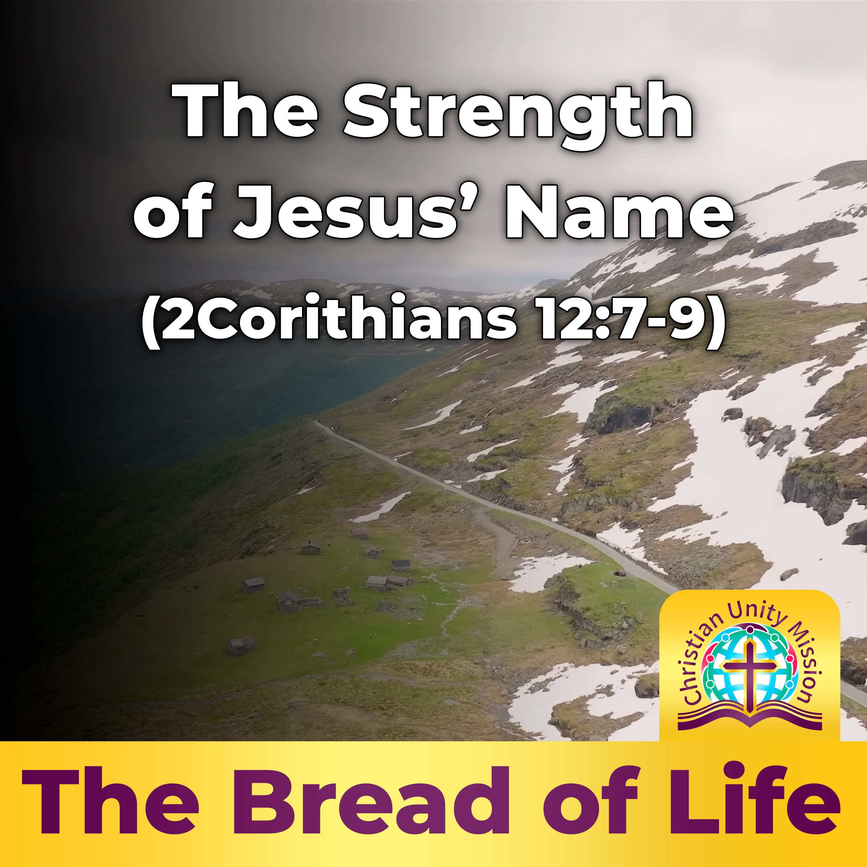 The Strength of Jesus’ Name (2Corithians 12:7-9) episode artwork