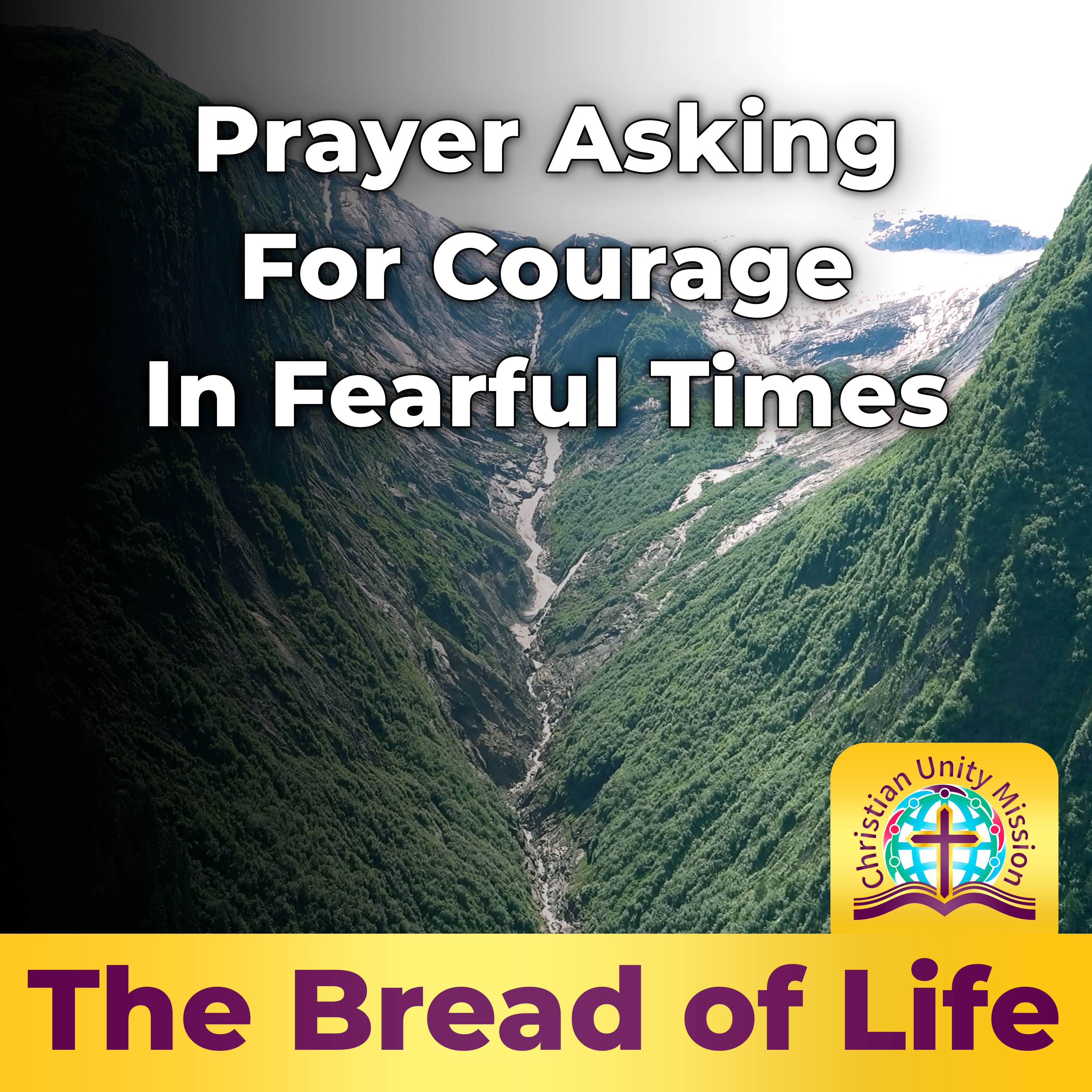 Prayer Asking For Courage In Fearful Times episode artwork