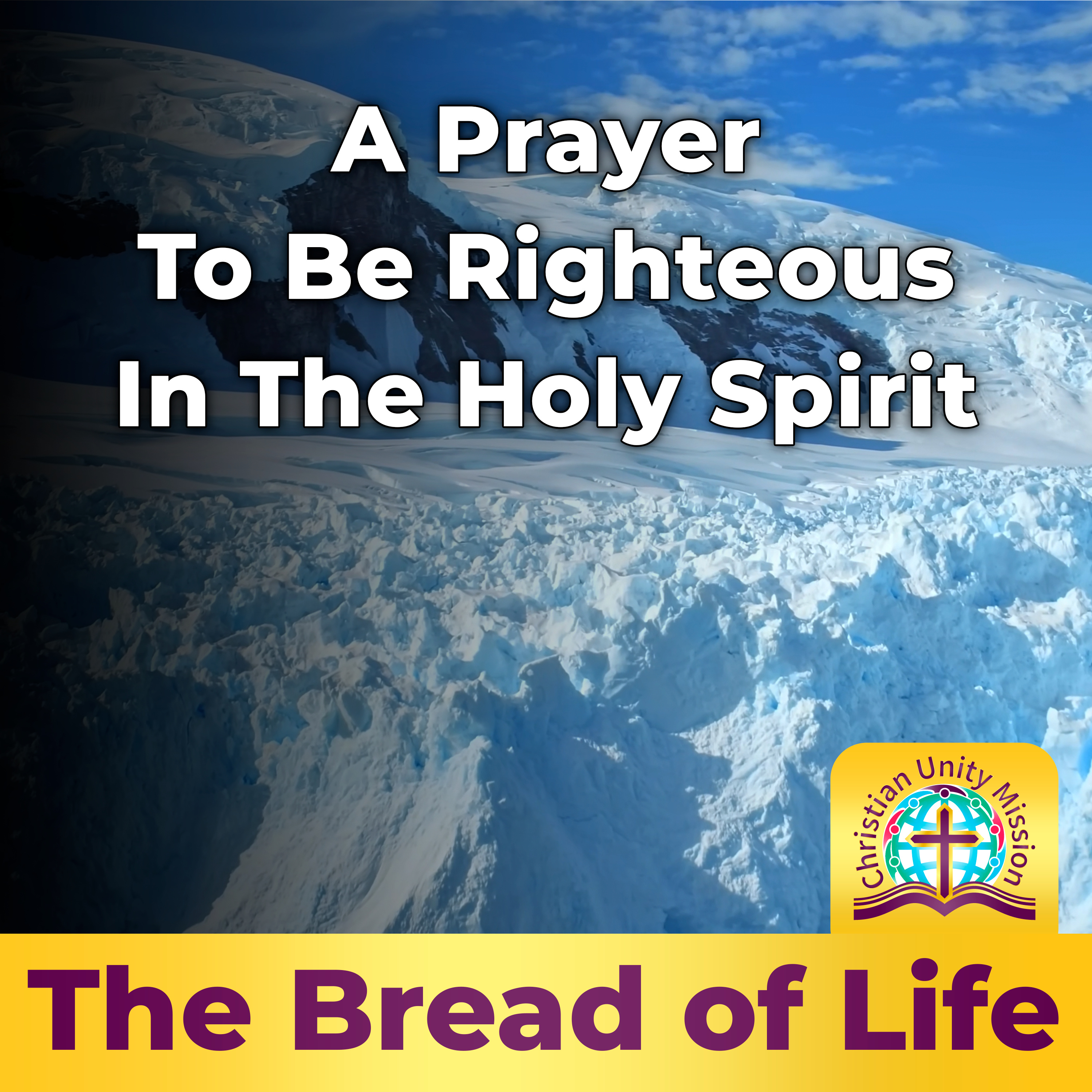 A Prayer To Be Righteous In The Holy Spirit. episode artwork