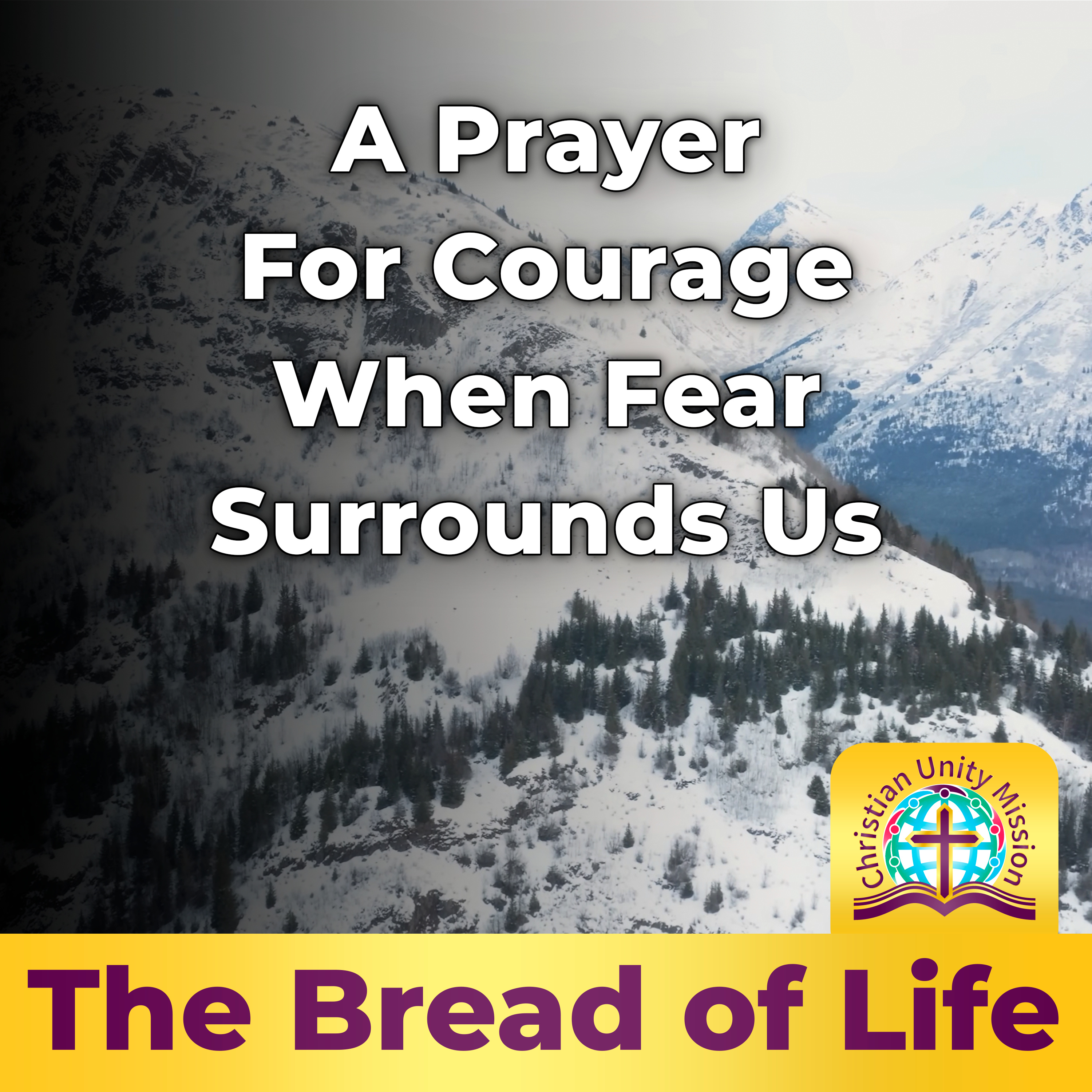 A Prayer For Courage When Fear Surrounds Us episode artwork