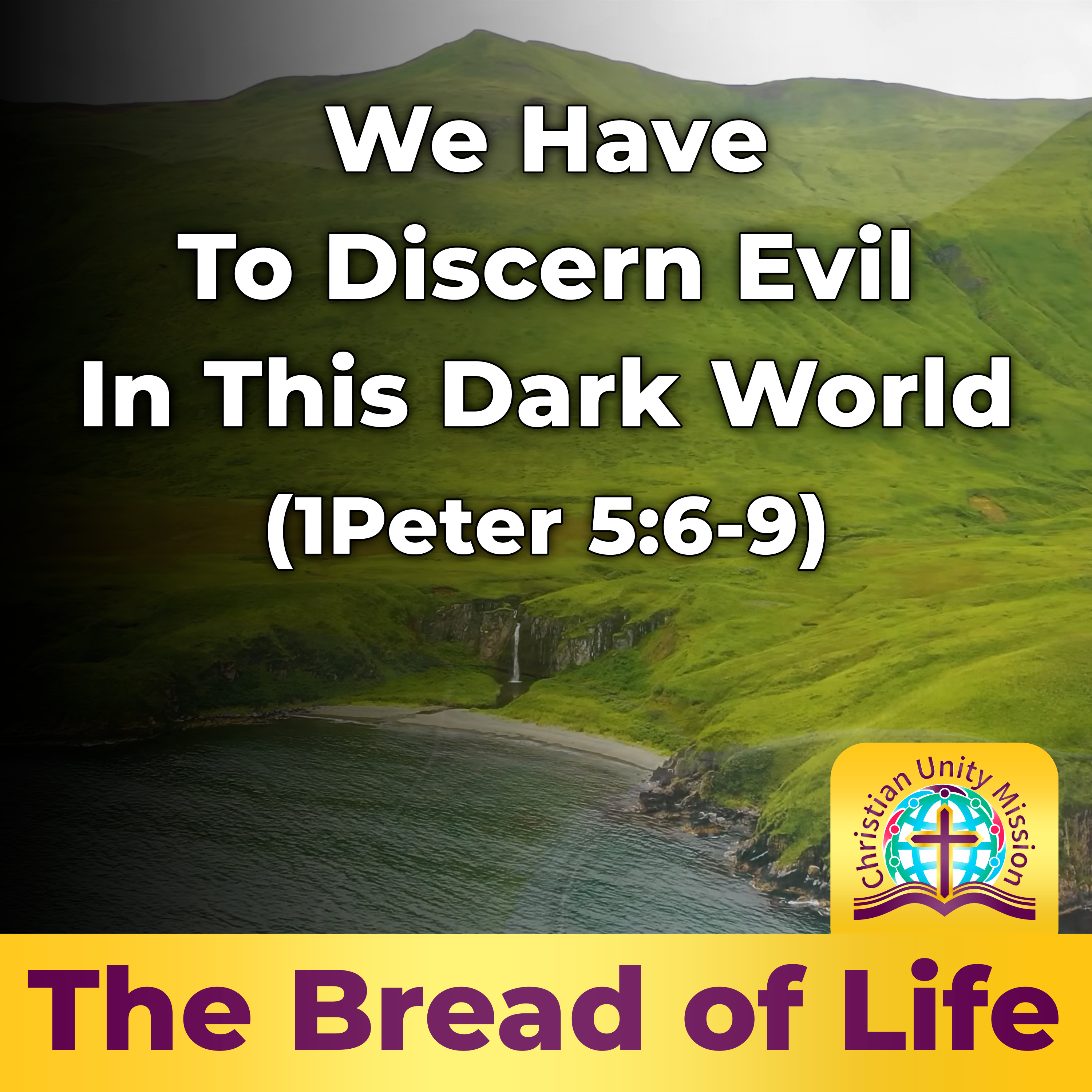 We Have To Discern Evil In This Dark World (1Peter 5:6-9) episode artwork