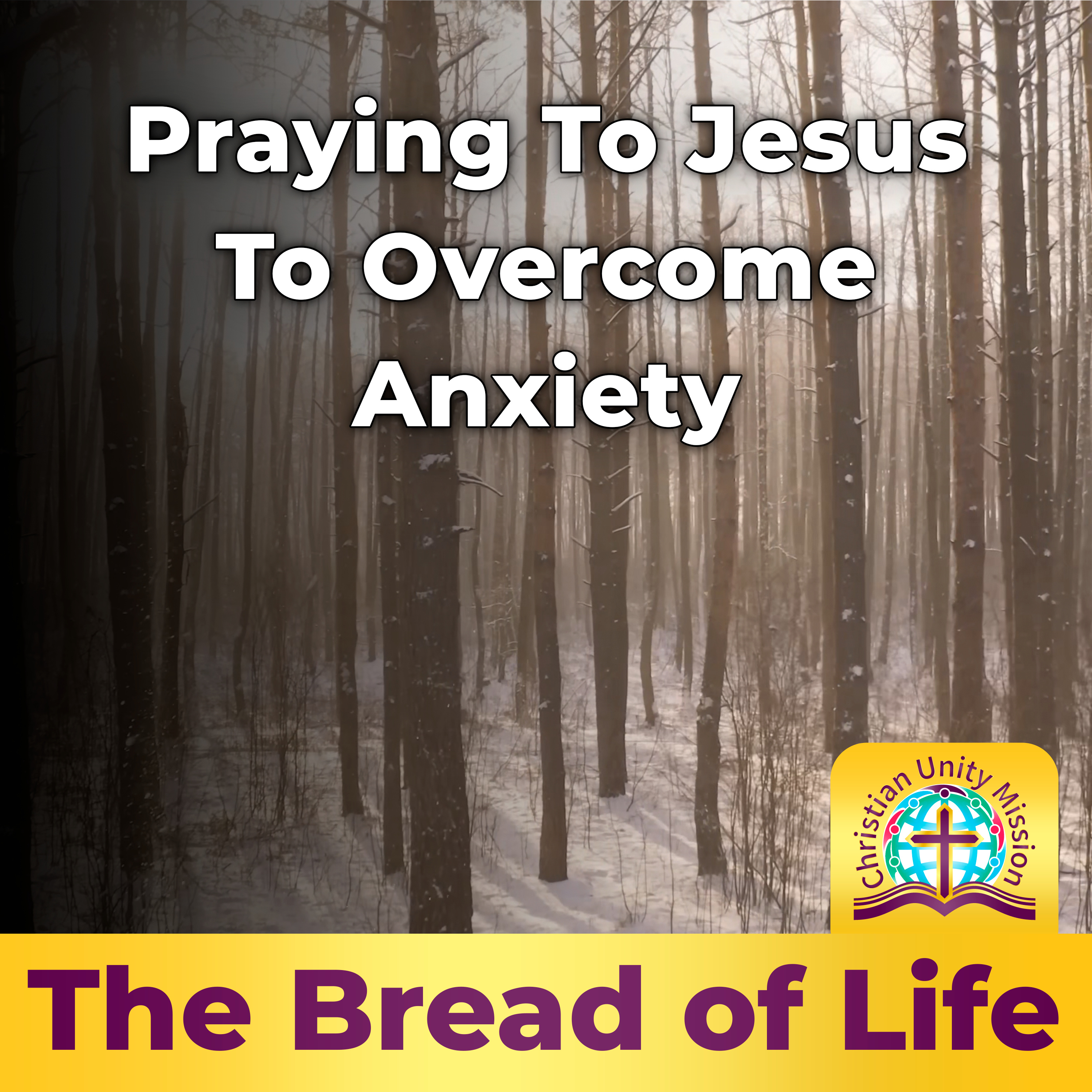 Praying To Jesus To Overcome Anxiety episode artwork