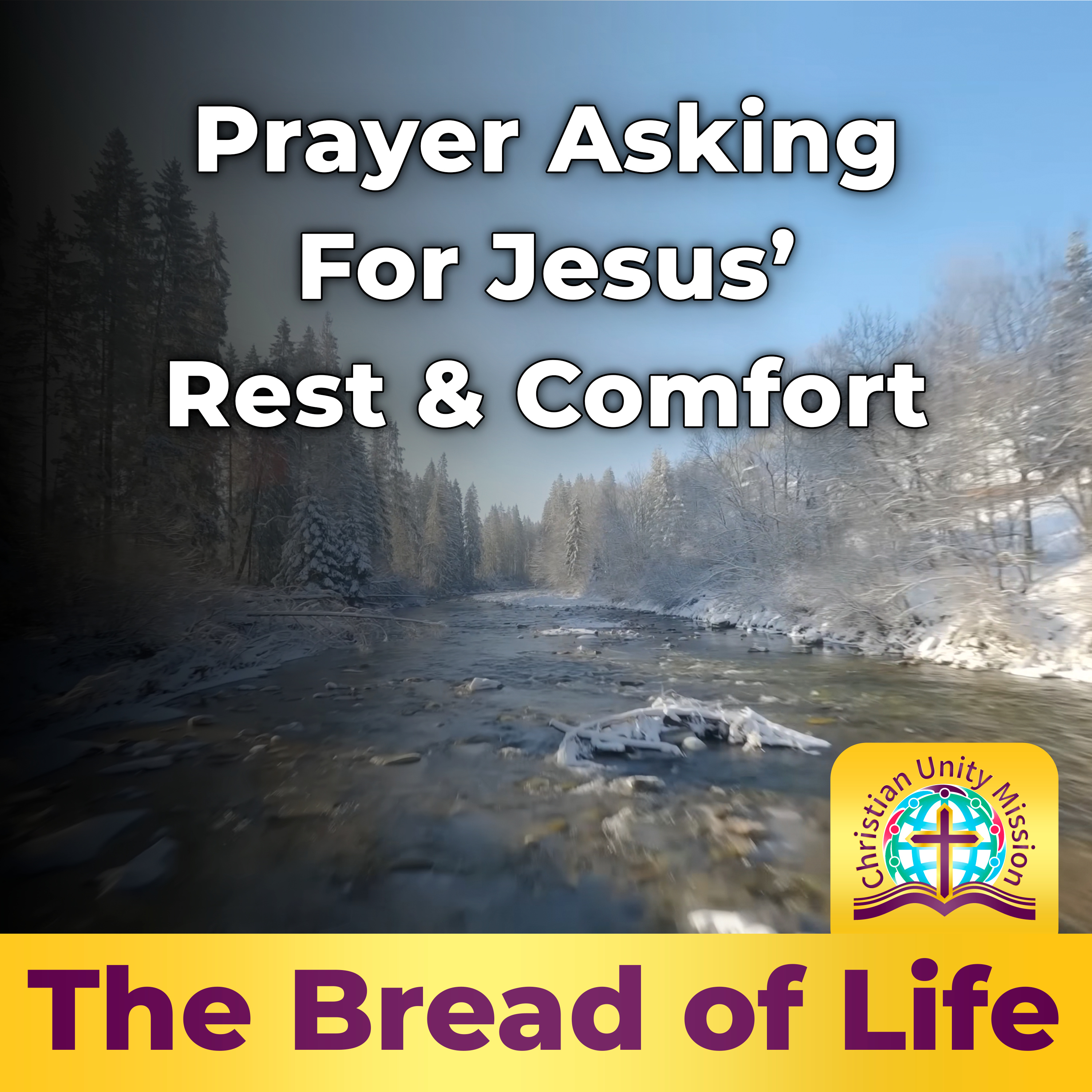 Prayer Asking For Jesus’ Rest & Comfort episode artwork