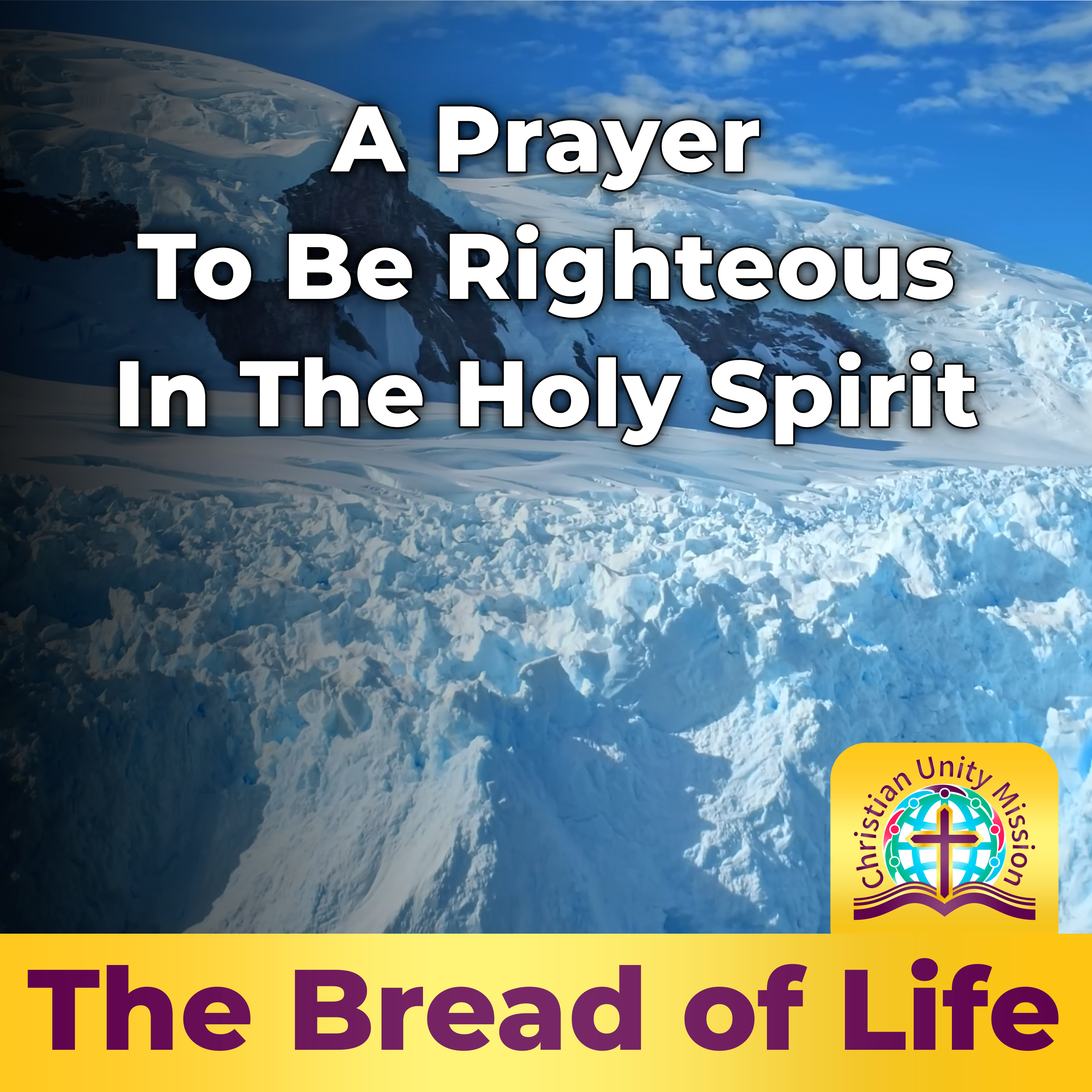 A Prayer To Be Righteous In The Holy Spirit. episode artwork