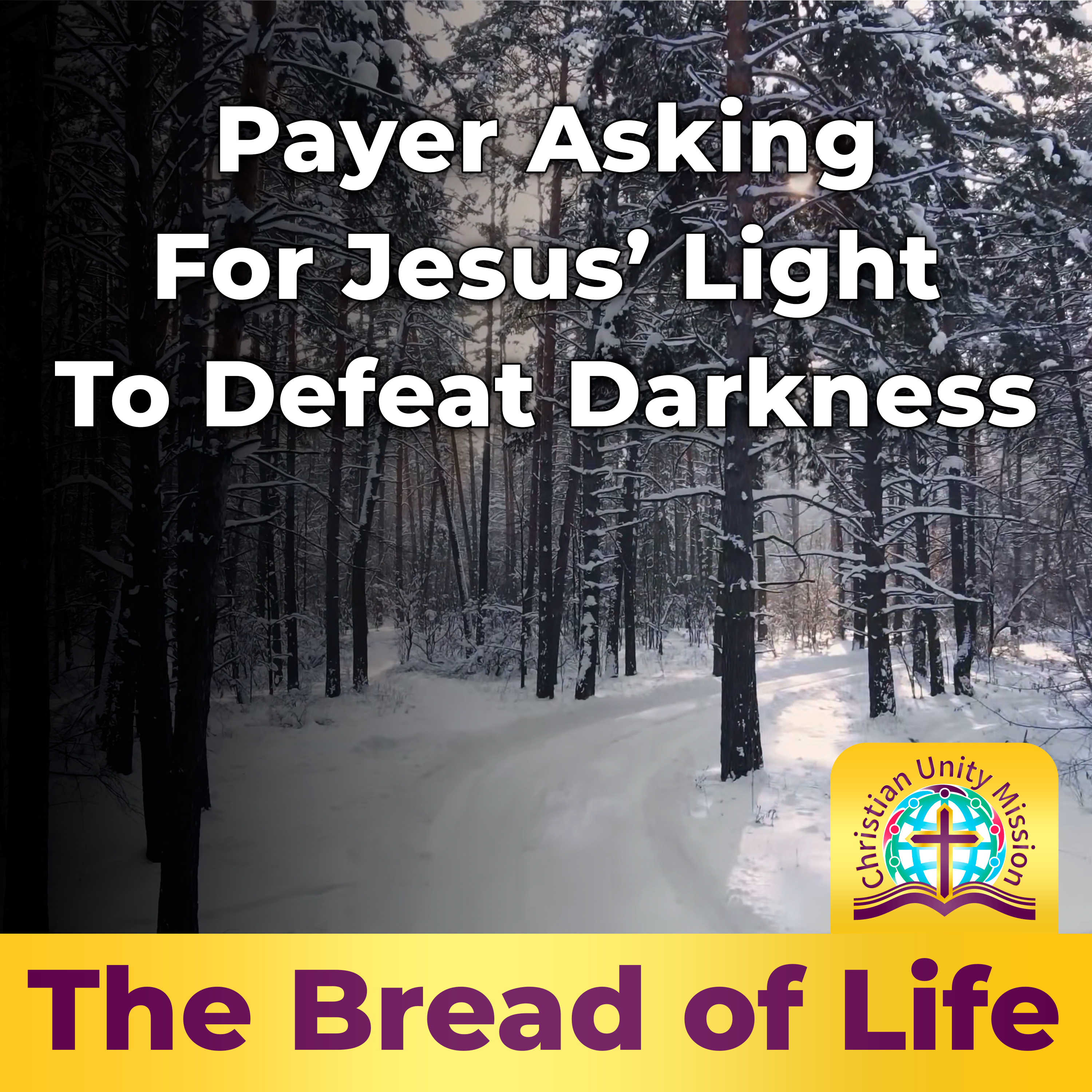 Payer Asking For Jesus’ Light To Defeat Darkness episode artwork