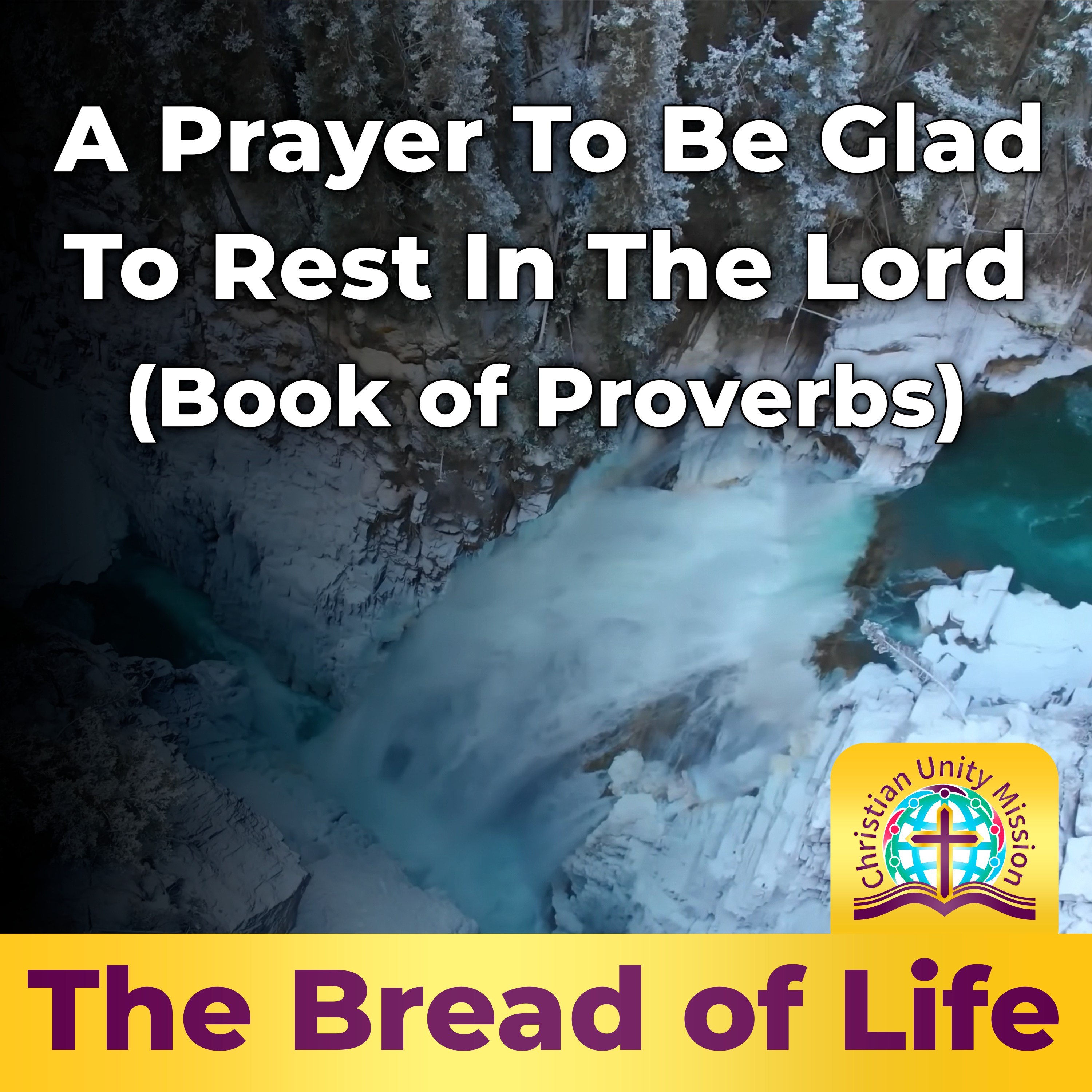 A Prayer To Be Glad To Rest In The Lord (Book of Proverbs) episode artwork